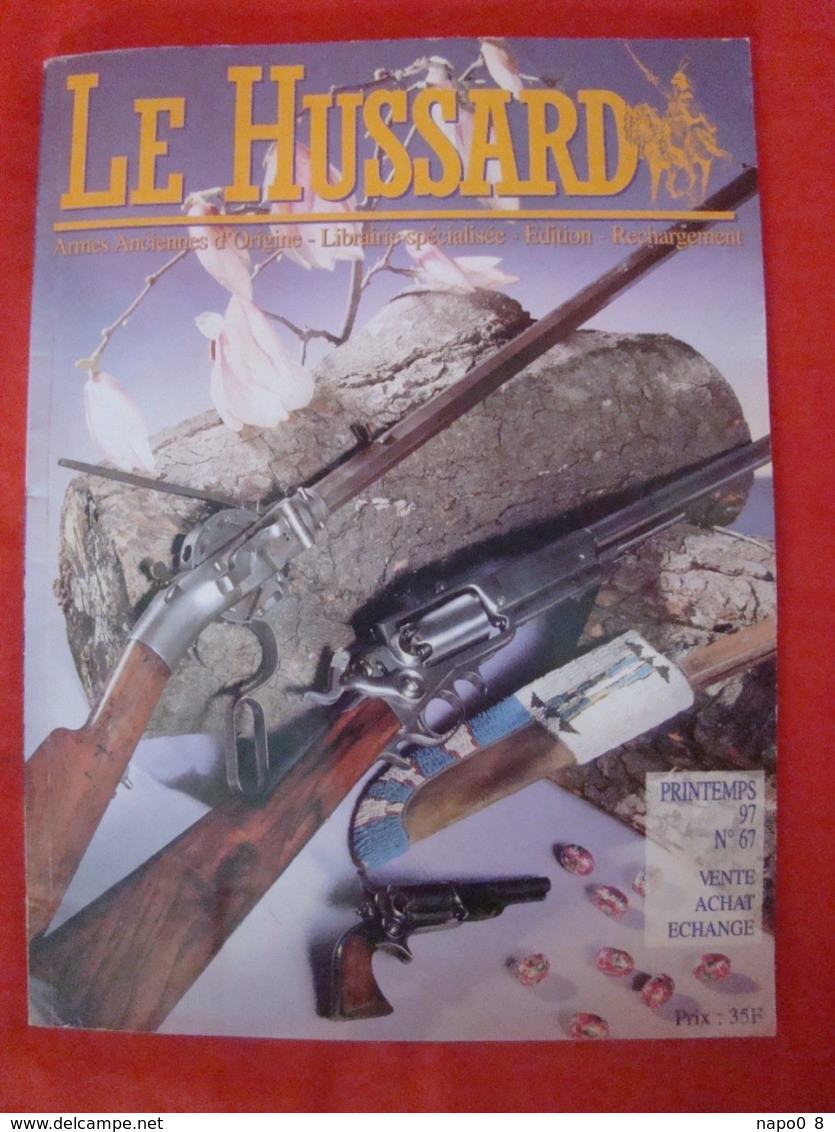 lot de 10 revues "LE HUSSARD" armes anciennes d'origine années numéro 61 au numéro 70 ( 1996-1997 )