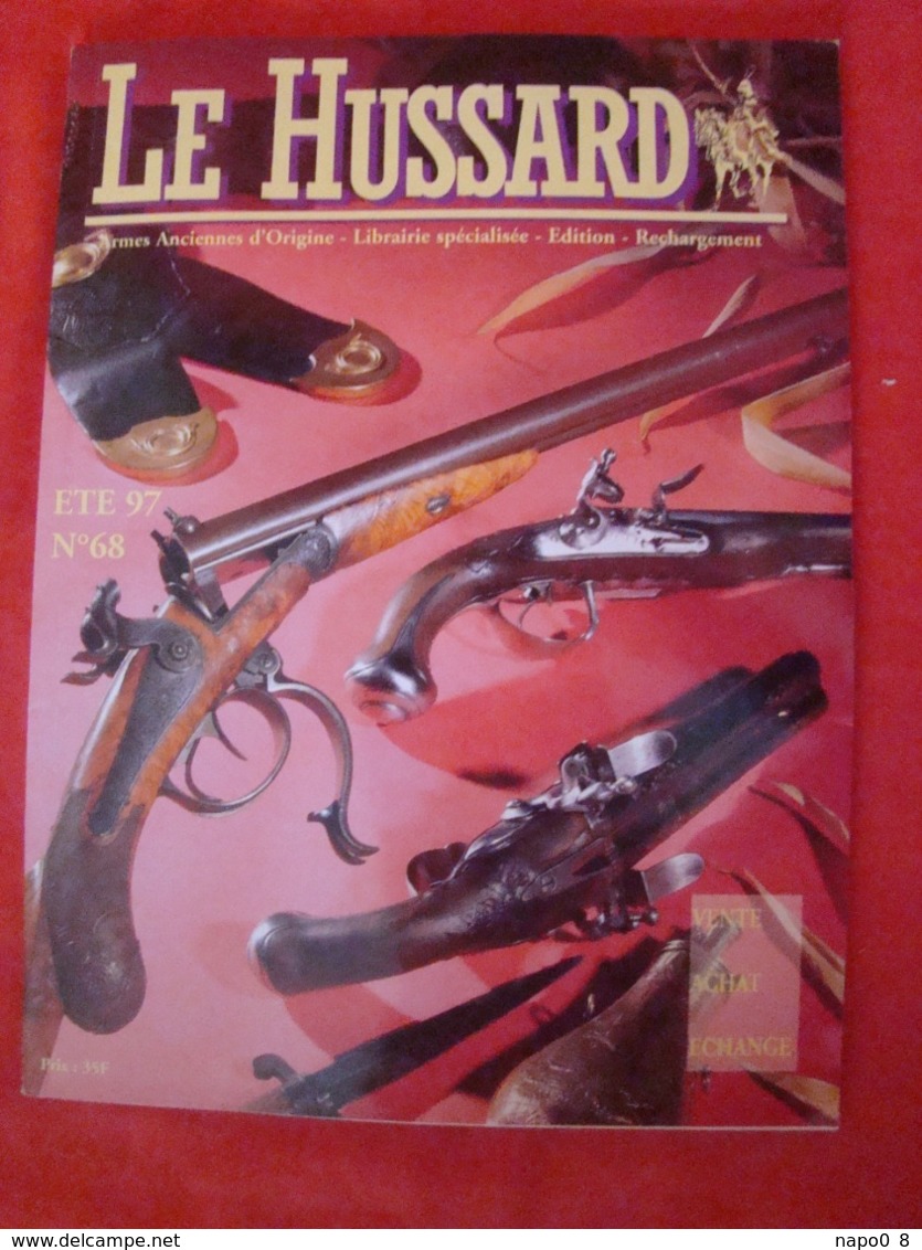 lot de 10 revues "LE HUSSARD" armes anciennes d'origine années numéro 61 au numéro 70 ( 1996-1997 )