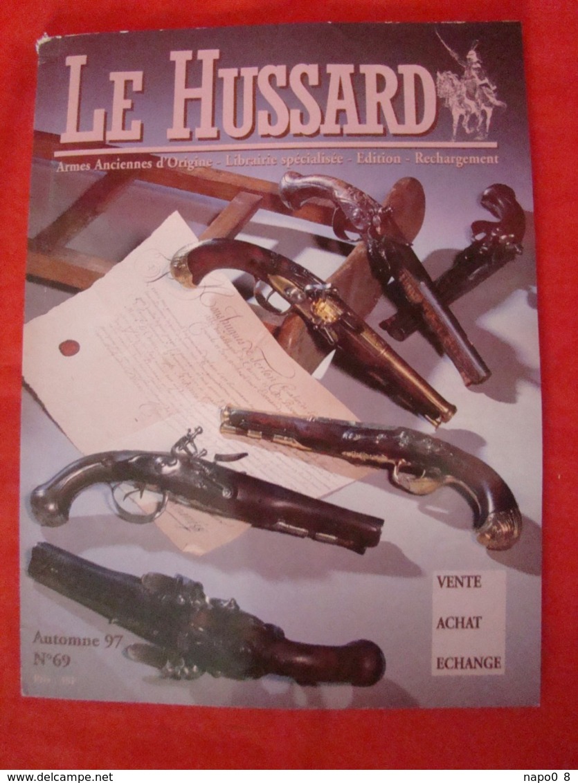 lot de 10 revues "LE HUSSARD" armes anciennes d'origine années numéro 61 au numéro 70 ( 1996-1997 )