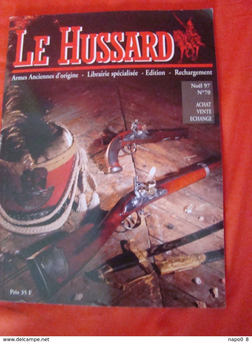 lot de 10 revues "LE HUSSARD" armes anciennes d'origine années numéro 61 au numéro 70 ( 1996-1997 )