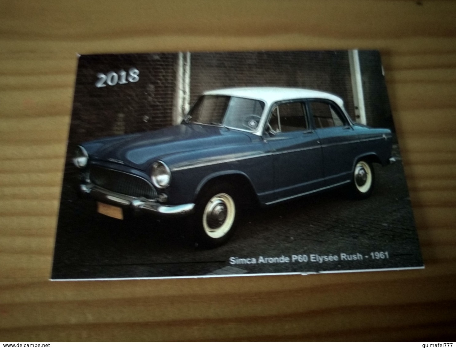 Portuguese Pocket Collection Calendar,Calendário De Colecção "Old Car, Simca Aronde P60 Elysée Rush De 1961" Year 2018 - Petit Format : 2001-...