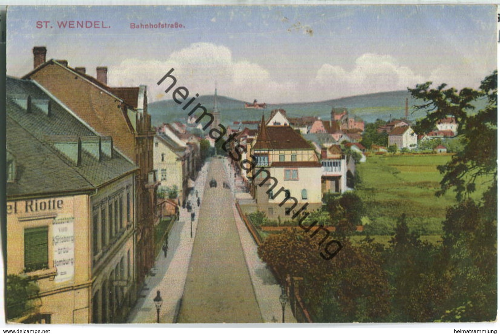 St. Wendel - Bahnhofstrasse - Hotel Riotte - Ausschank Von Karlsbergbräu Homburg - Feldpost - Verlag A. Nitz St. Wendel - Kreis Sankt Wendel