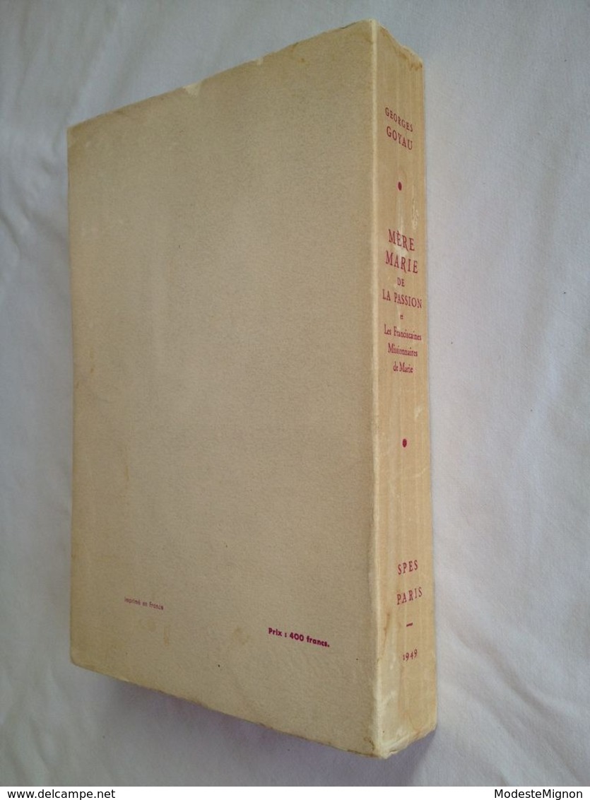 Une Fondatrice D'Institut Missionnaire, Mère Marie De La Passion Et Les Franciscaines Missionnaires De Marie. G. Goyau - Religión & Esoterismo