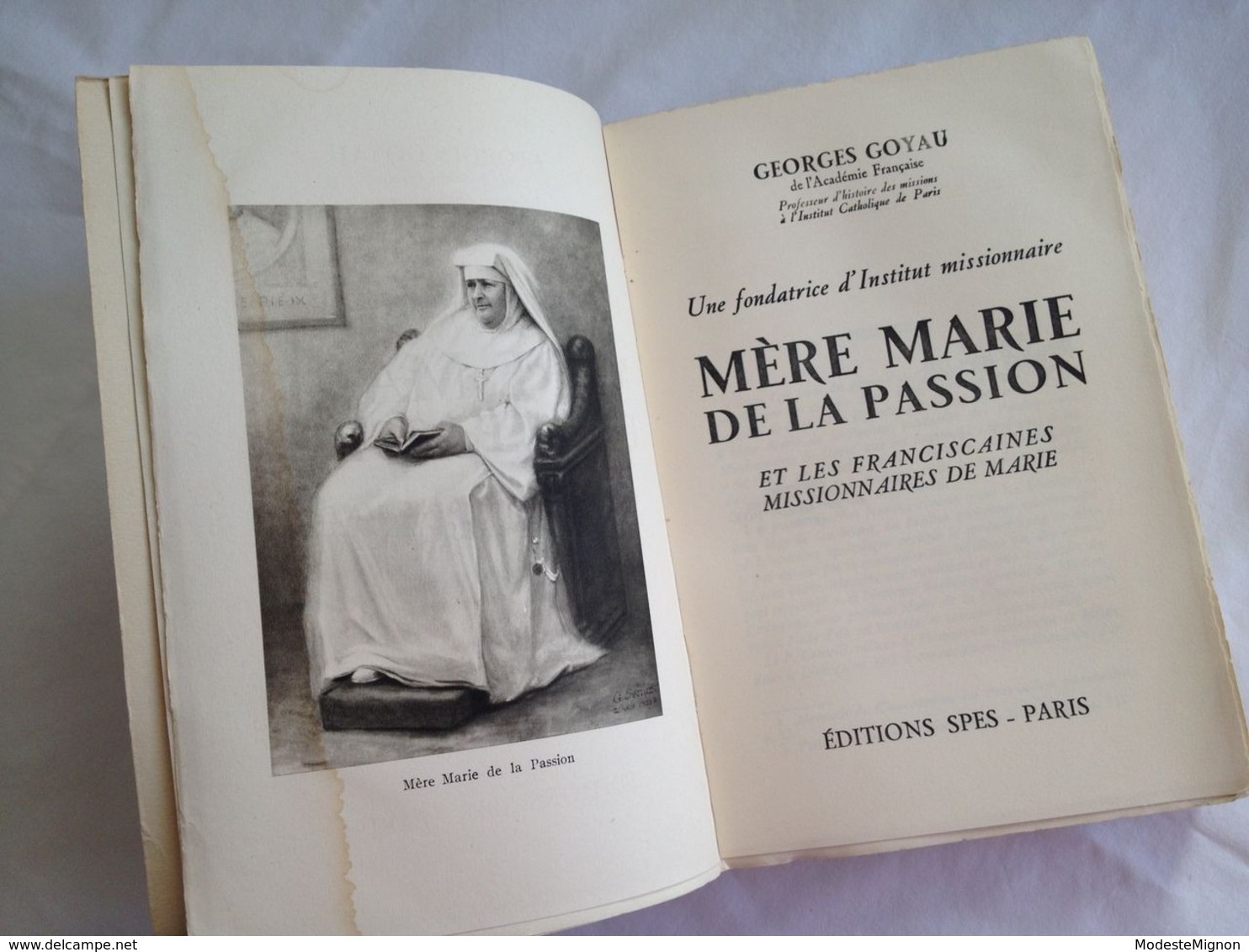 Une fondatrice d'Institut missionnaire, Mère Marie de la passion et les Franciscaines missionnaires de Marie. G. Goyau