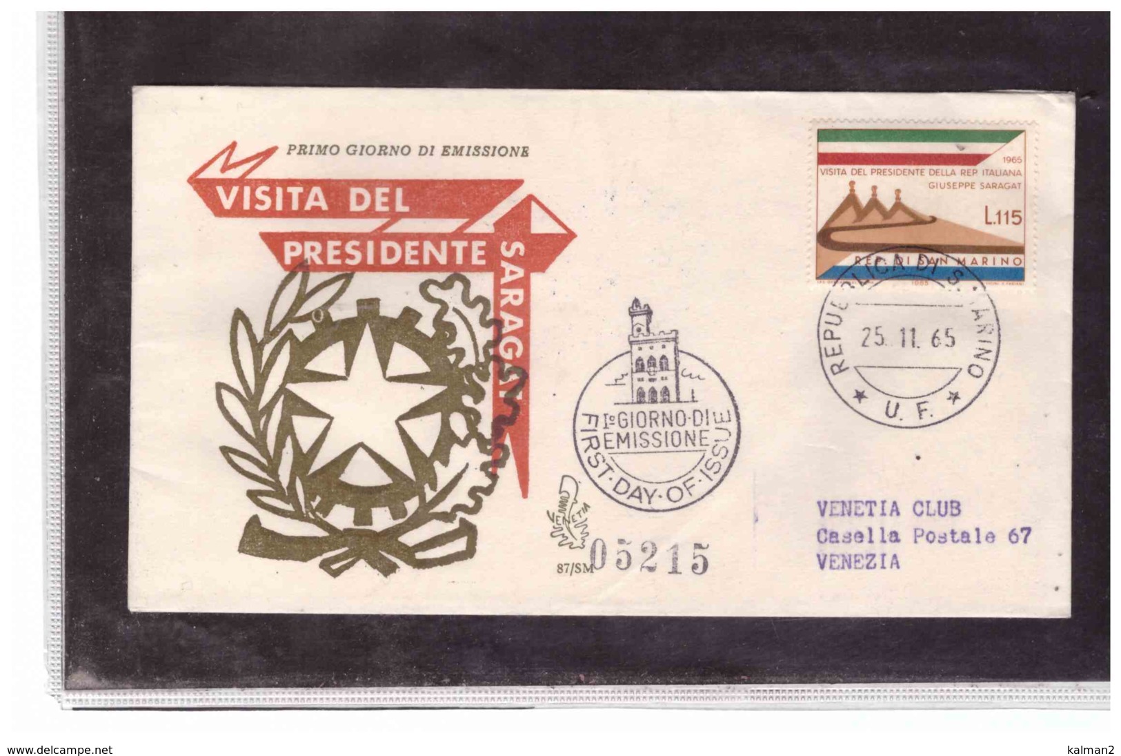 FDC5341   -   SAN MARINO  25.11.1965   /   FDC   VISITA DEL PRESIDENTE SARAGAT / CAT.UNIFICATO 704 - Altri & Non Classificati