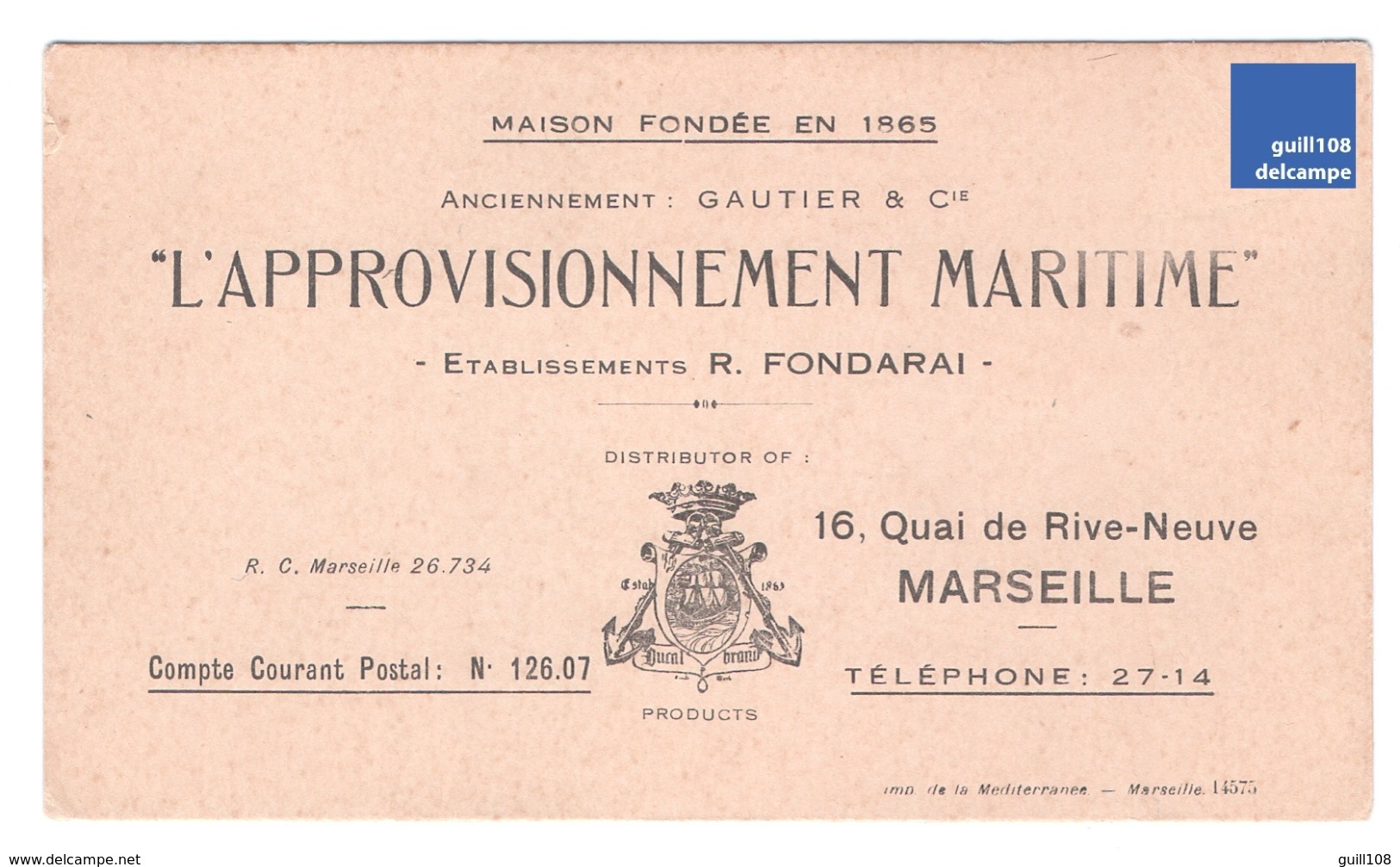 Carte De Visite Approvisionnement Maritime R. Fondarai Quai De Rive-Neuve Port Marseille Dural Brand Gautier Marin A2-93 - Visitekaartjes