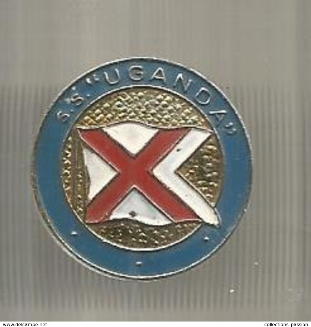 Insigne Type Broche , Bateaux , S.S "UGANDA" - Altri & Non Classificati