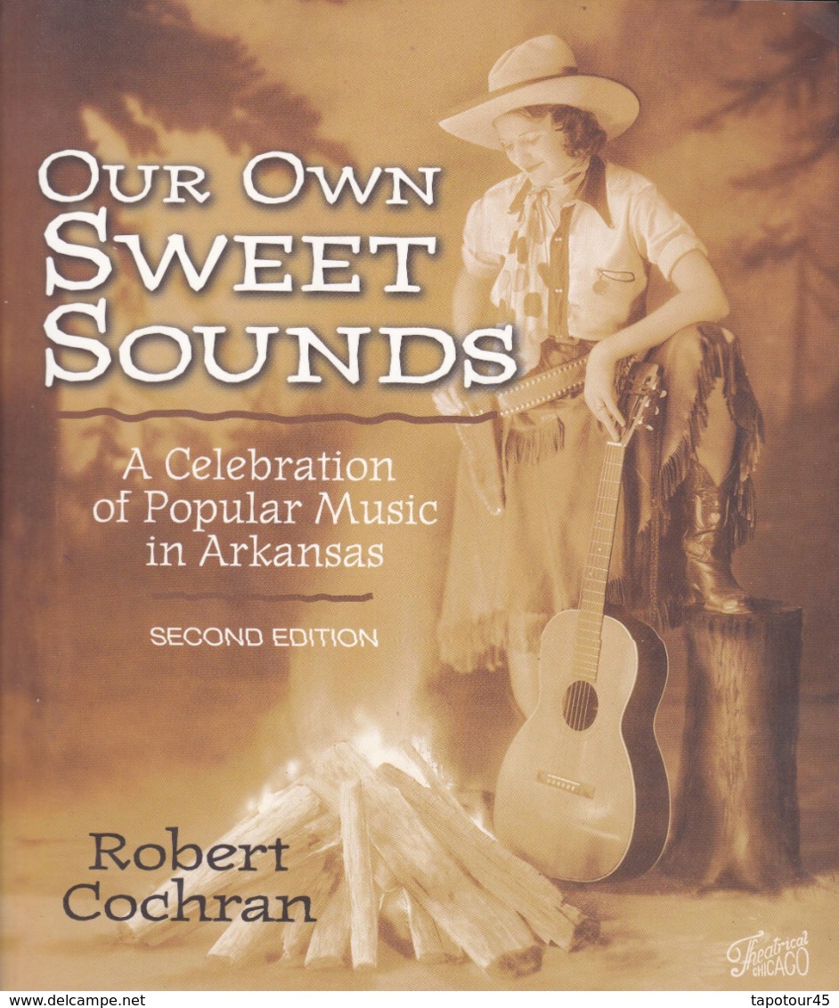 C 5) Livre, Revues >  Jazz, Rock, Country >  "Music In Arkansas" Robert Cochran (+- 150 Pages) - 1950-Hoy