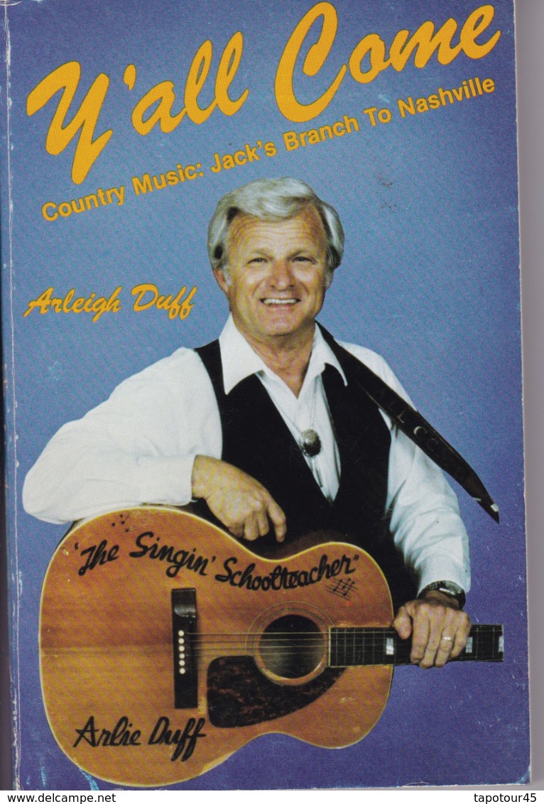 C 5) Livre, Revues >  Jazz, Rock, Country >  "Country Music To Nashville" Arleigh Duff (Dédicacé)  (+- 190 Pages) - 1950-Heden