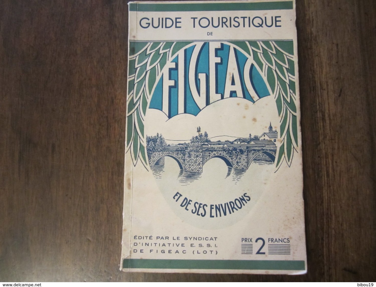 GUIDE TOURISTIQUE DE FIGEAC 1930 EDITE PAR LE SYNDICAT D INITIATIVE DE FIGEAC LOT - Tourism