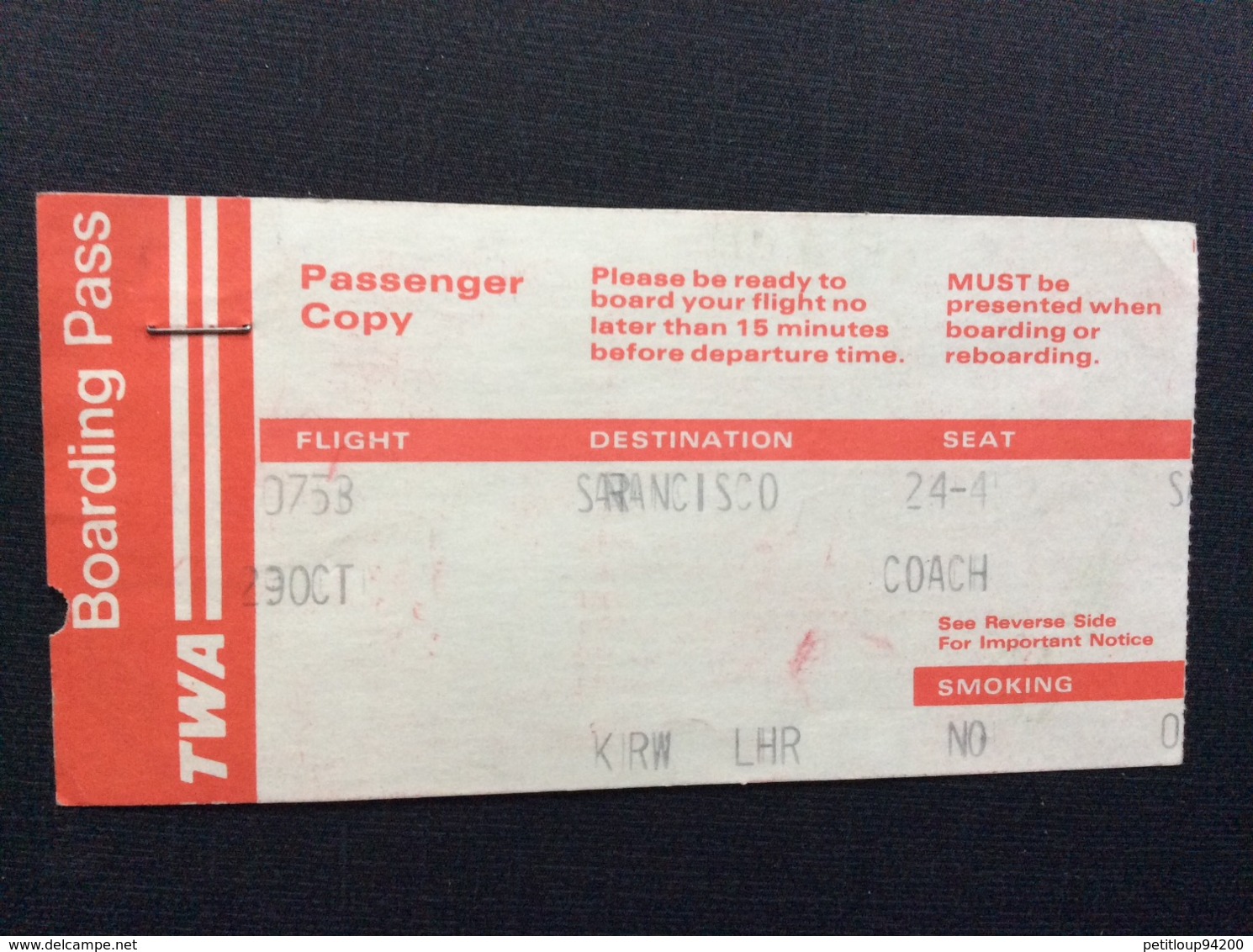 CARTE D'EMBARQUEMENT BOARDING PASS TWA  San Francisco>Londres  ANNÉE 1979 - Tarjetas De Embarque