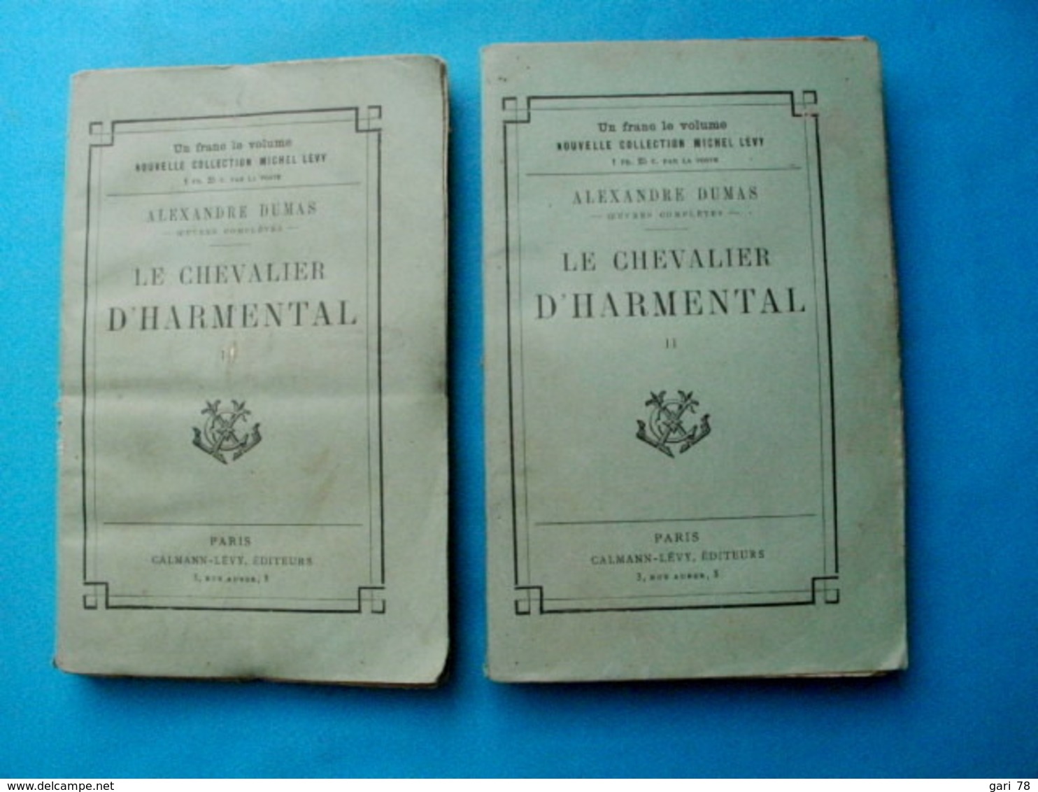 Alexandre DUMAS Le Chevalier D'HARMENTAL - Calmann Levy En 2 Tomes - 1901-1940