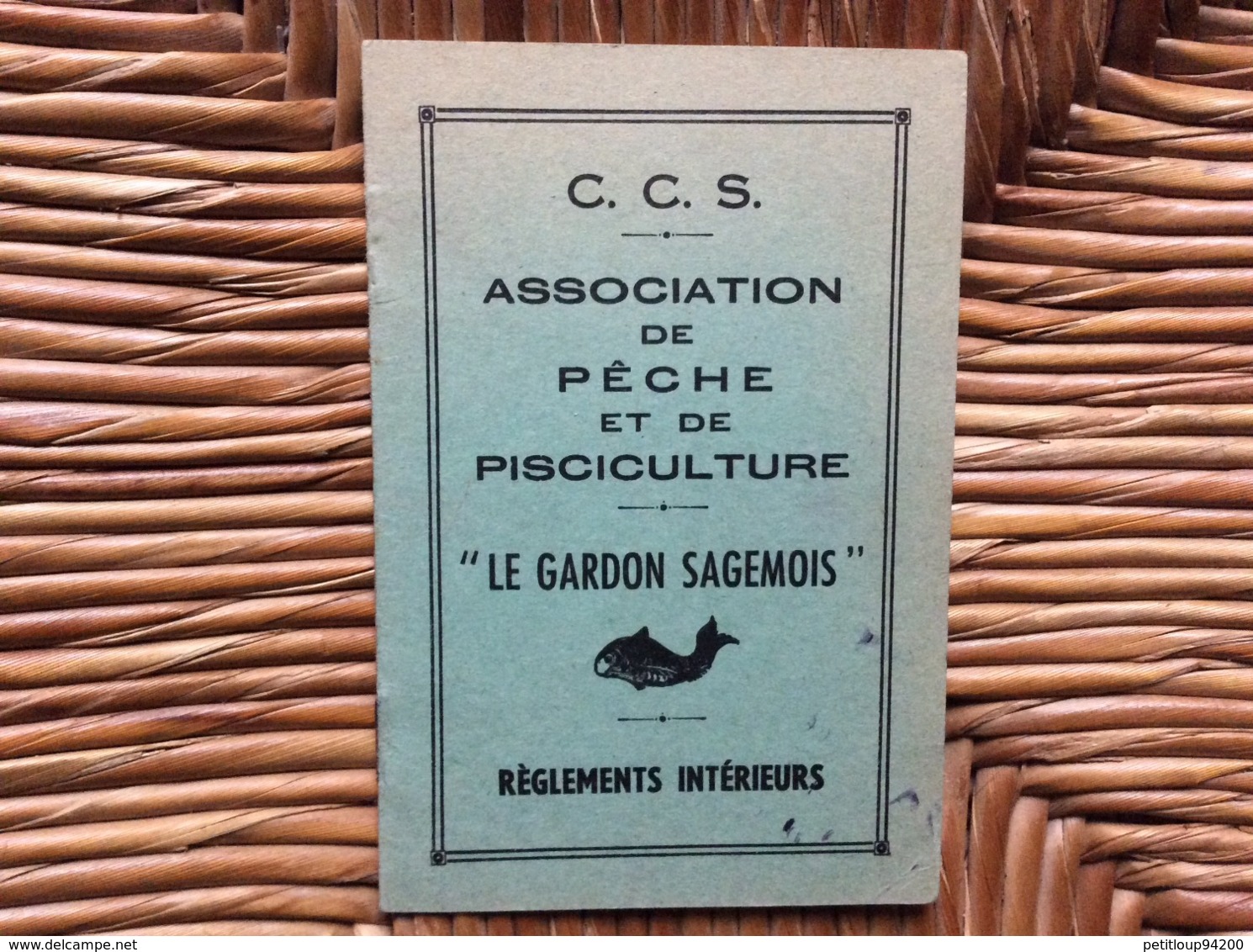 C.C.S. ASSOCIATION De PÊCHE Et De PISCICULTURE «LE GARDON SAGEMOIS »Règlement Intérieur SAGEM Argenteuil - Fishing