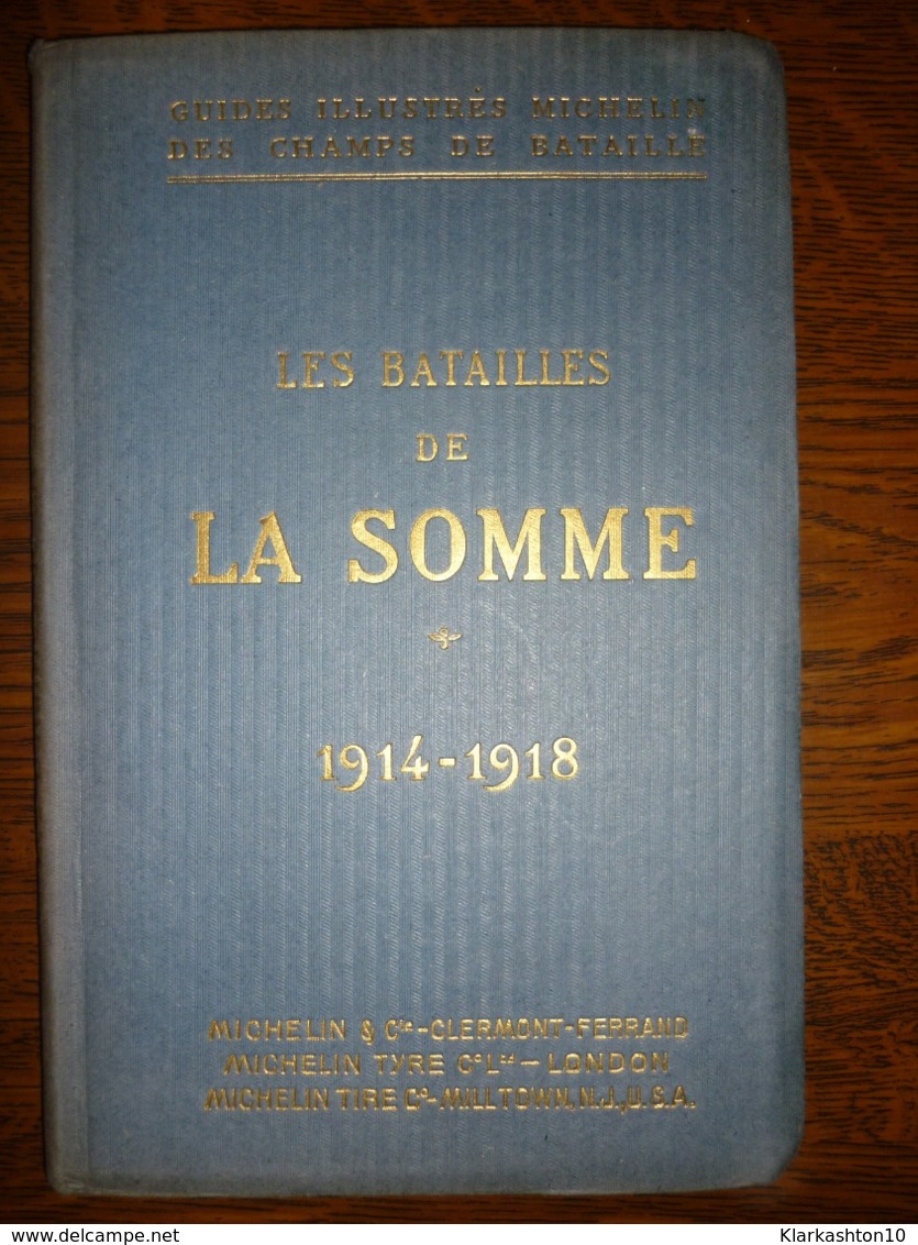 Guides Illustrés Michelin Des Champs De Bataille:Les Batailles De La Somme 1914-1918 - History