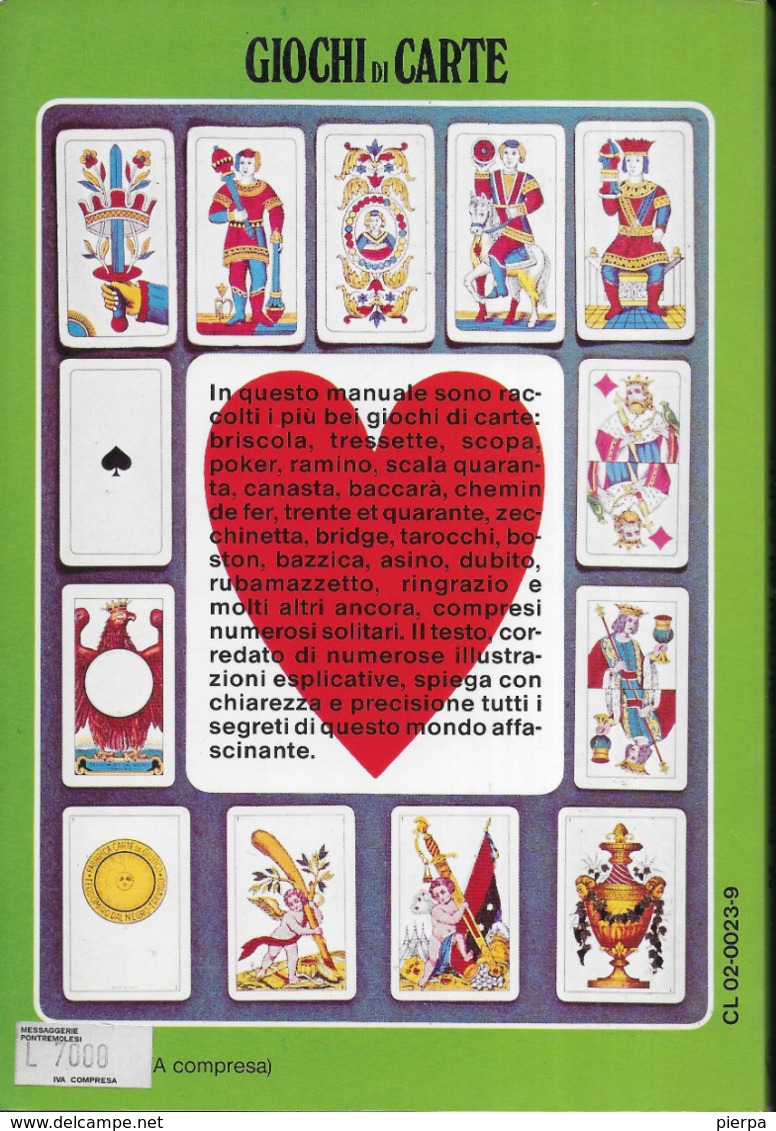 GIOCHI DI CARTE - EDIZ. WALK OVER BERGAMO - 1981 - 123 PAGG. CON ILLUSTRAZIONI - USATO COME NUOVO - Giochi