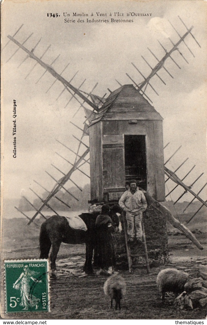 Thematiques 29 Finistère Un Moulin A Vent à L'Ile D'Ouessant Serie Des Industries Bretonnes Timbré Cachet 22 06 1909 - Ouessant