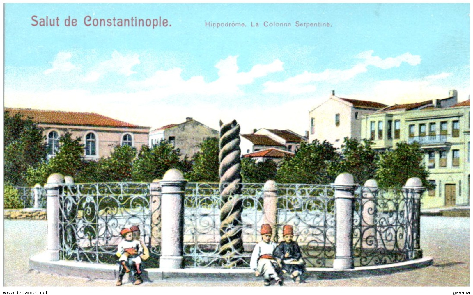 Salut De CONSTANTINOPLE - Hipodrome - La Colonne Serpentine - Turquie