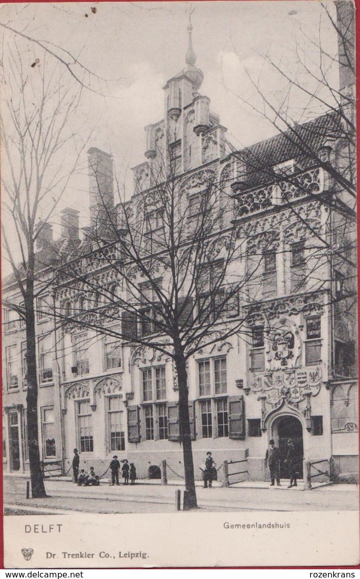 Delft Geanimeerd ZELDZAAM Gemeenlandshuis 1905 Edit. Dr. Trenkler Co. Leipiz - Delft