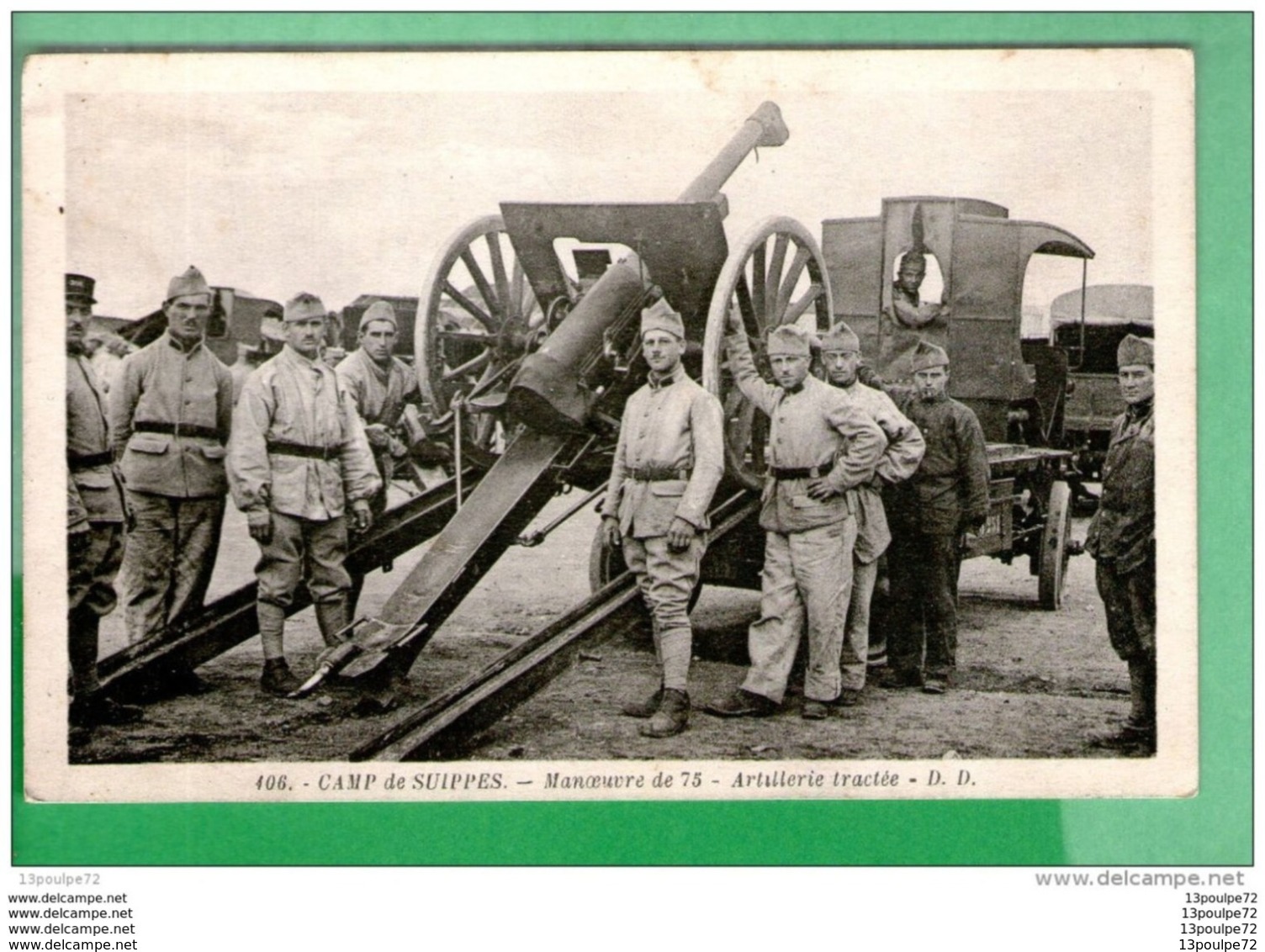 C.P.A DE CAMP DE SUIPPES --- MANEOUVRES DE 75 -- ARTILLERIE TRACTEE - Guerre 1914-18