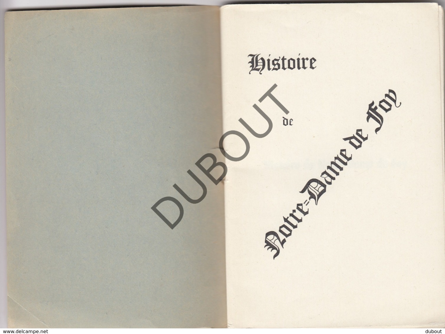 FOY - Histoire De Notre Dame De Foy  (R357) - Antiquariat