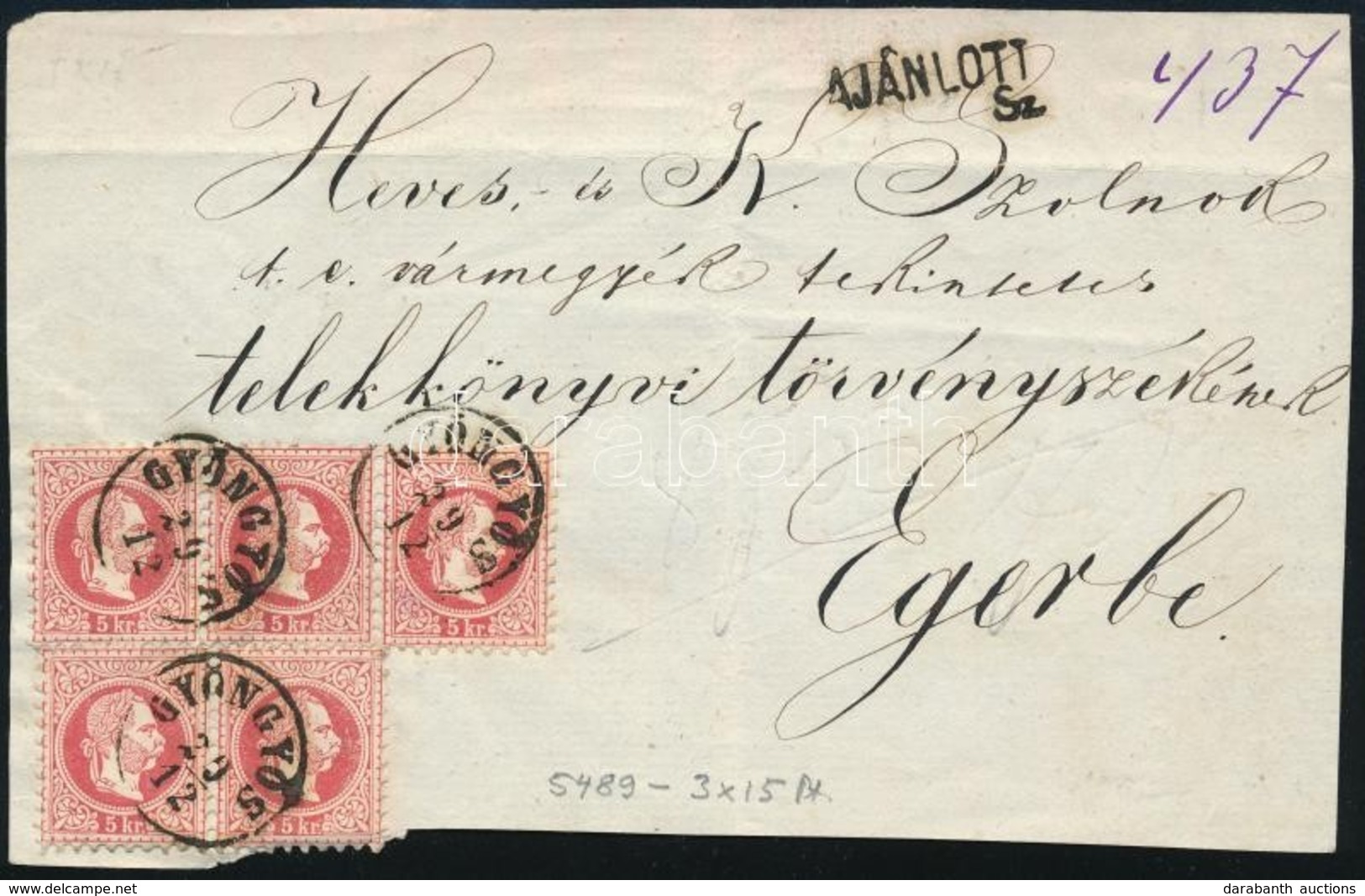 ~1868 5 X 5kr Ajánlott Levél Előlapon (pár + Hármascsík) / On Registered Cover Front 'GYÖNGYÖS' - Eger - Sonstige & Ohne Zuordnung