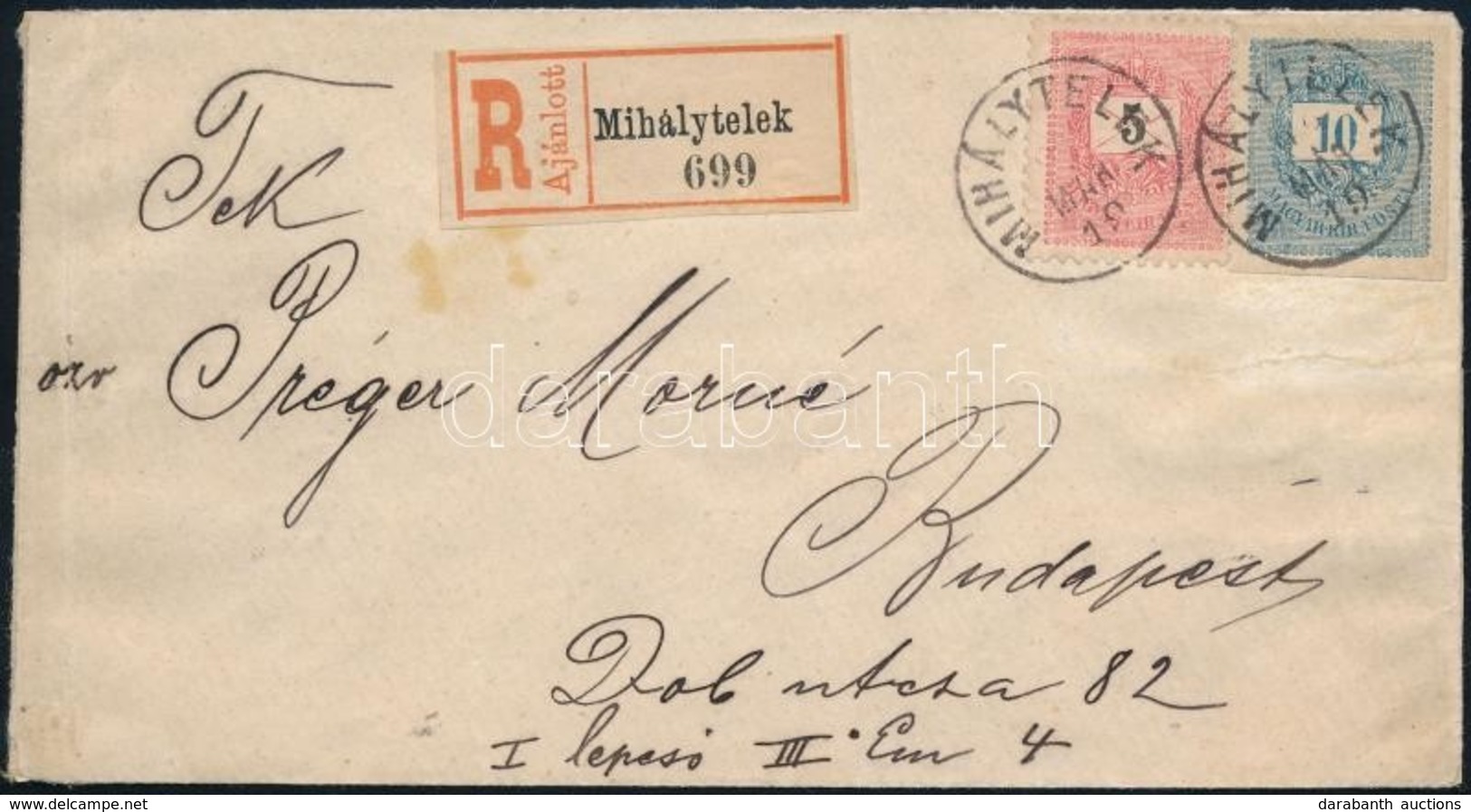 1899 Ajánlott Levél 5kr Bélyeg és 10kr DÍJJEGY KIVÁGÁS / 5kr Stamp + 10kr PS-CUTTING On Registered Cover 'MIHÁLYTELEK' - - Autres & Non Classés