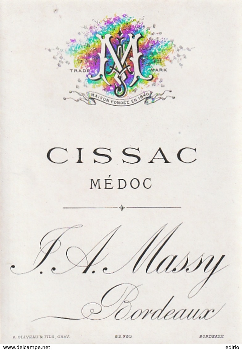**  étiquette ***   Communale CISSAC   Avant 1900 - Maison  Massy Bordeaux TTB (moirage =scan) - Bordeaux