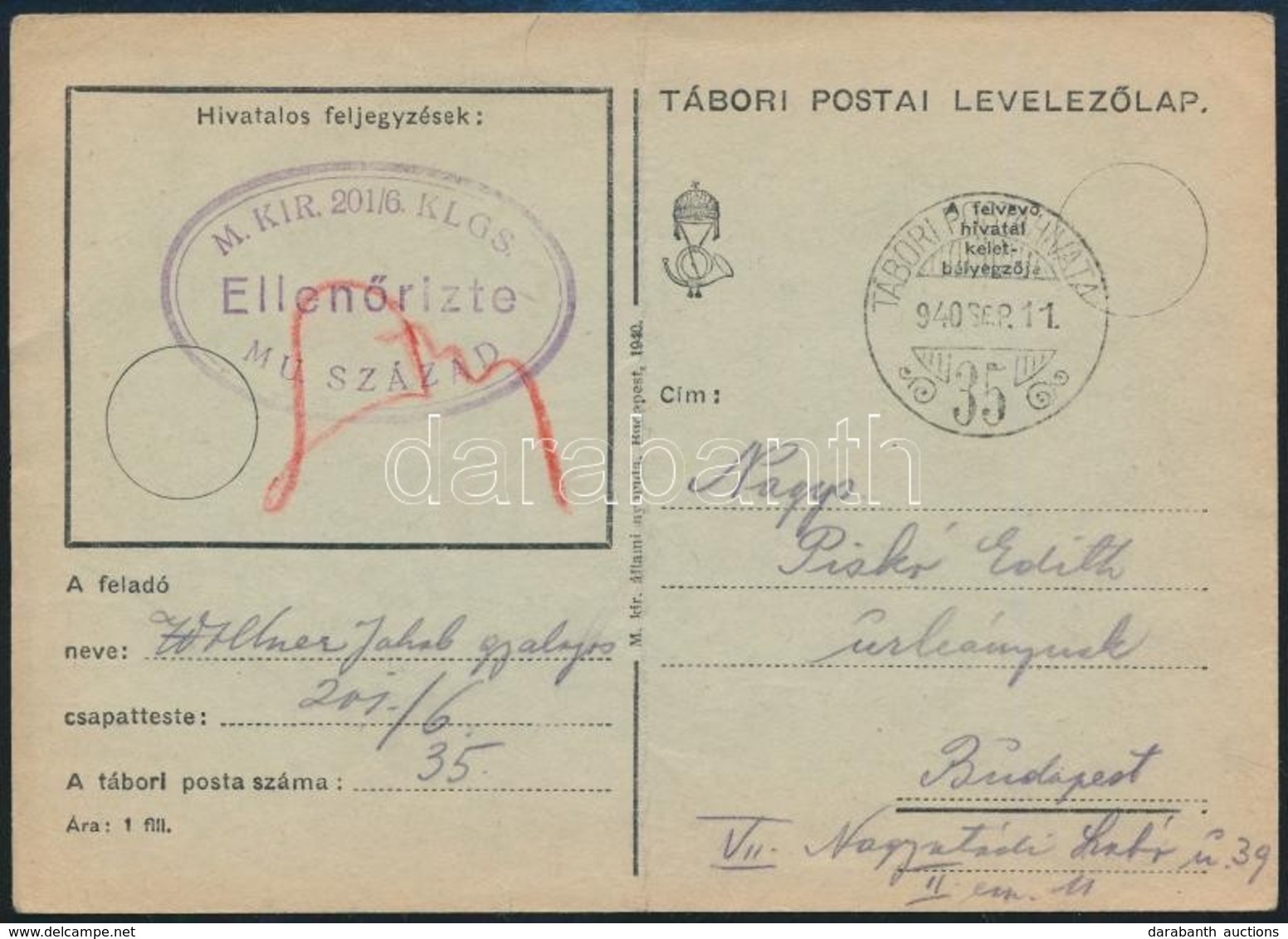1940 Tábori Posta Levelezőlap / Field Postcard ' M.KIR. 201/6 KLGS. MU. SZÁZAD' + 'TP 35' (hajtott / Folded) - Autres & Non Classés