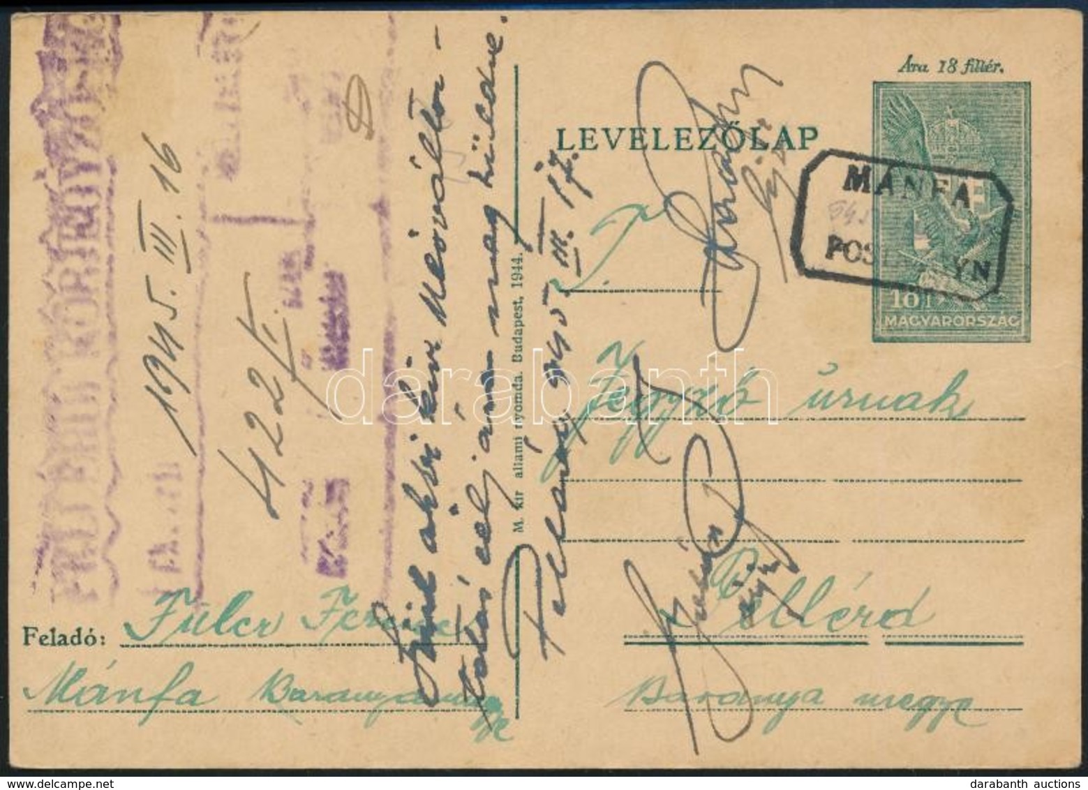 1945 Díjjegyes Levelezőlap MÁNFA Postaügynökségi Bélyegzéssel és Kézi Dátummal / PS-card With Postal Agency Postmark And - Sonstige & Ohne Zuordnung