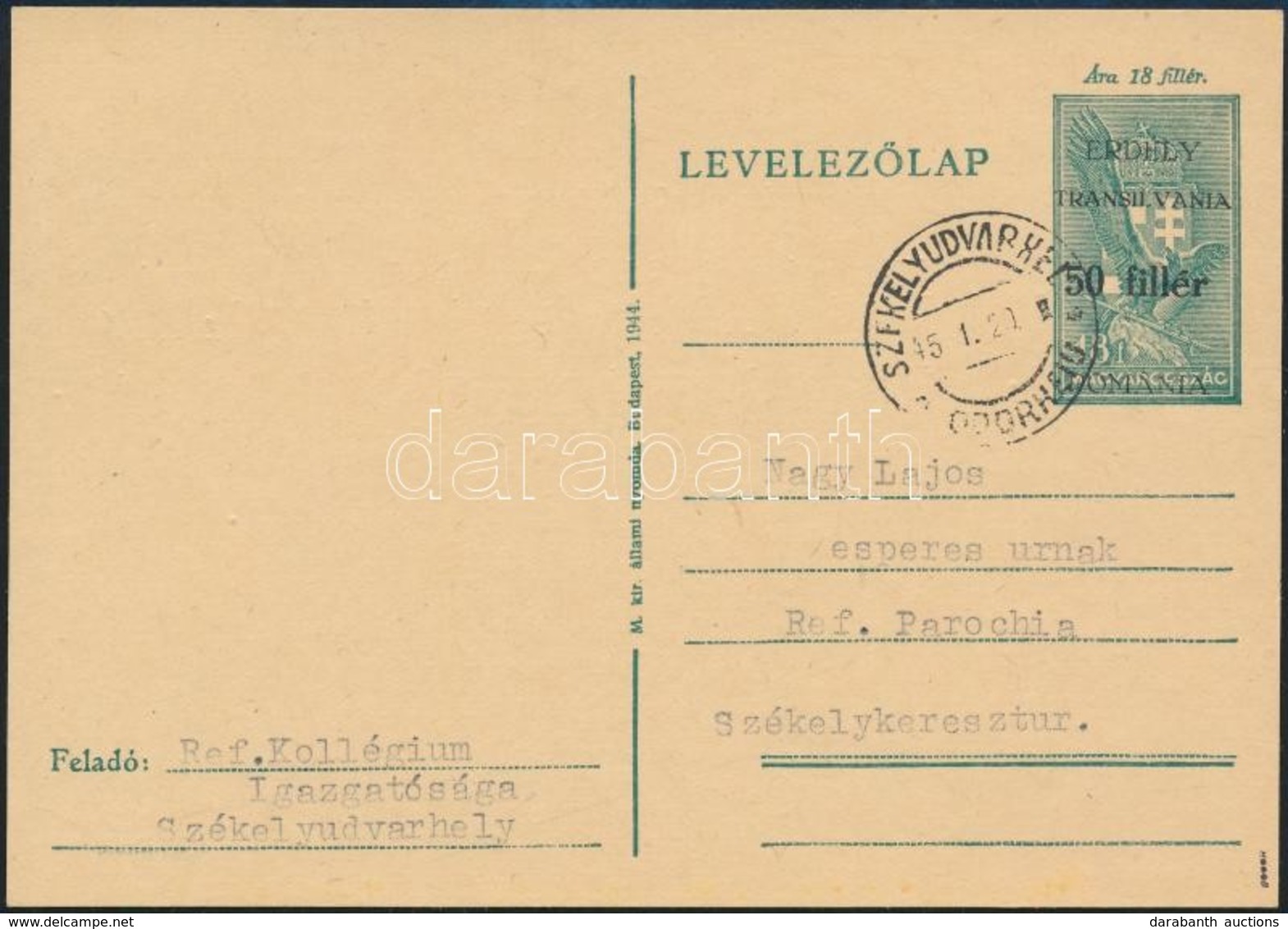 Székelyudvarhely 1945 Díjjegyes Levelezőlap, Használatlan / PS-card, Unused. Signed: Bodor - Autres & Non Classés