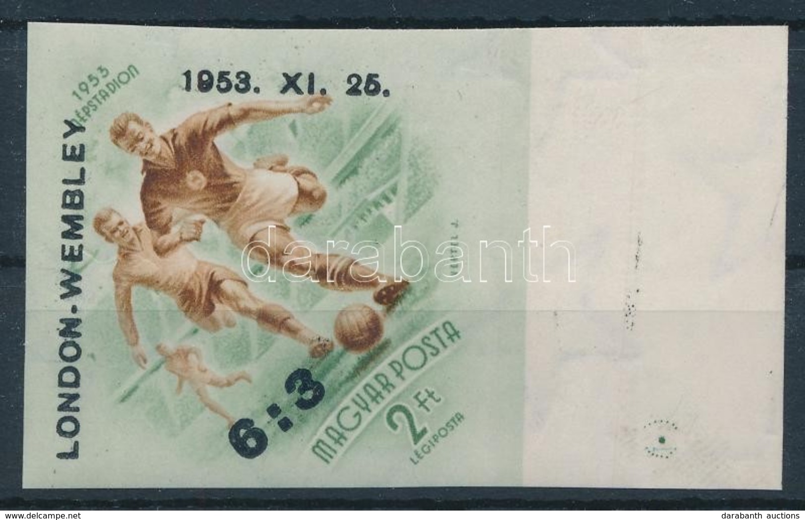 ** 1953 Labdarúgó 6:3 Vágott ívszéli Bélyeg, Felszúrási Ponttal (50.000+) / Mi 1340 Imperforate Margin Stamp - Sonstige & Ohne Zuordnung