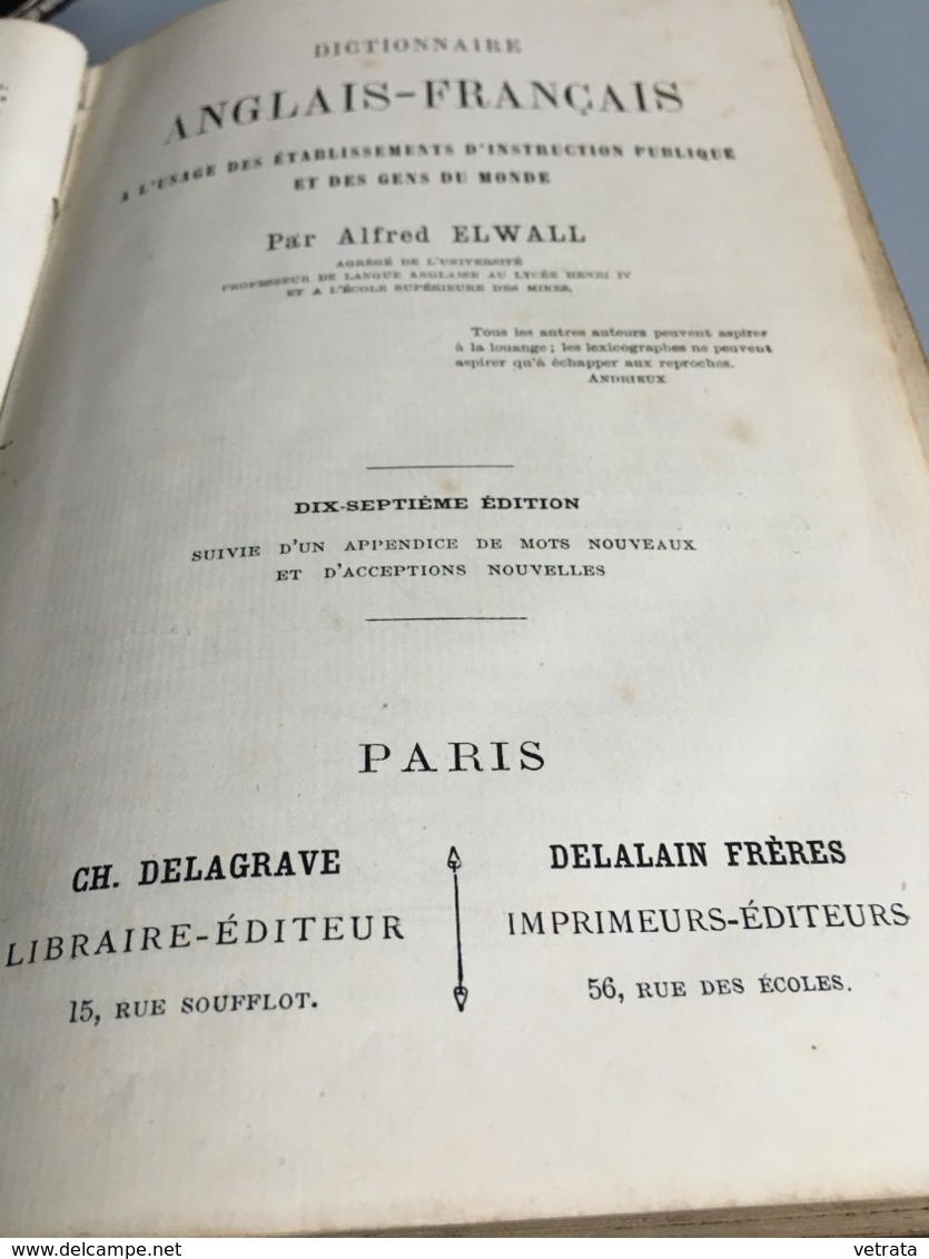 DICTIONNAIRE FRANCAIS-ANGLAIS A L'USAGE DES ETABLISSEMENTS D'INSTRUCTION PUBLIQUE ET DES GENS DU MONDE Par A. Elwall. Sa - 1901-1940