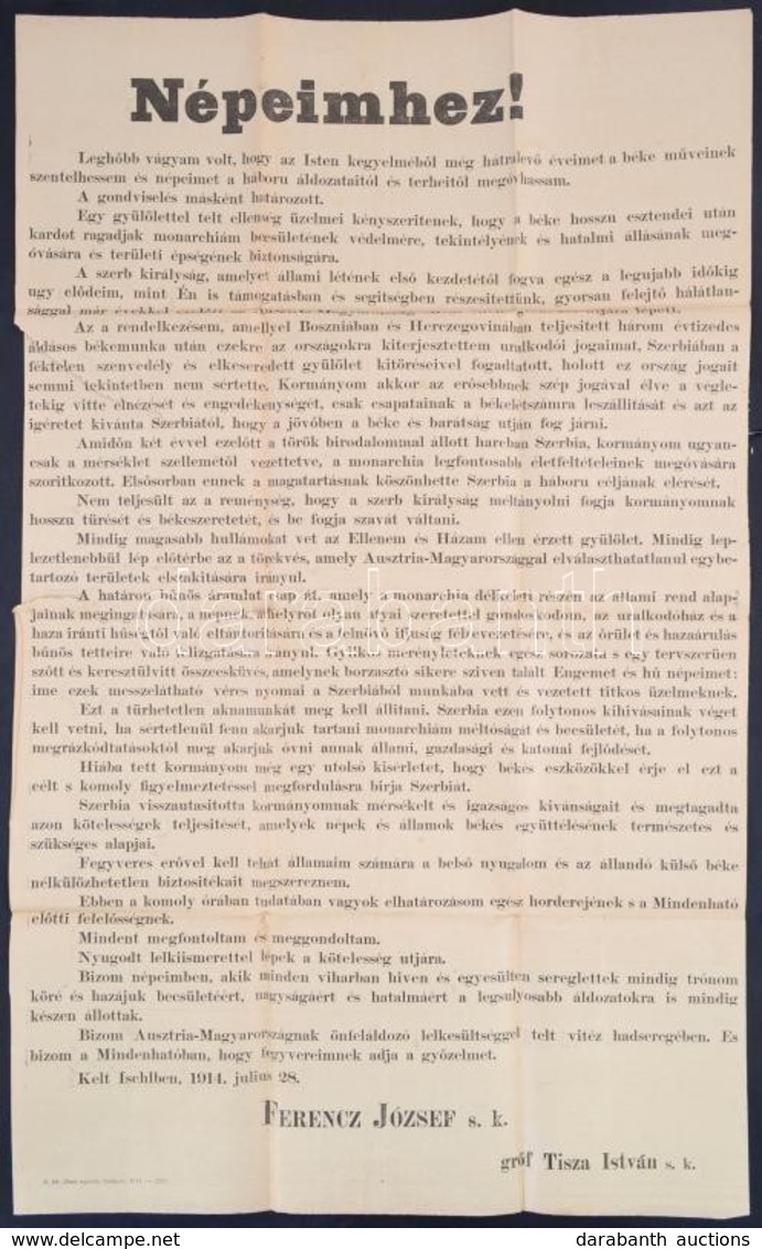 1914 Népeimhez! Ferenc József 1914. Július 28. Kiáltványa, Amelyben Hadat üzen Szerbiának, Plakát. Bp., M. Kir. Állami N - Sonstige & Ohne Zuordnung