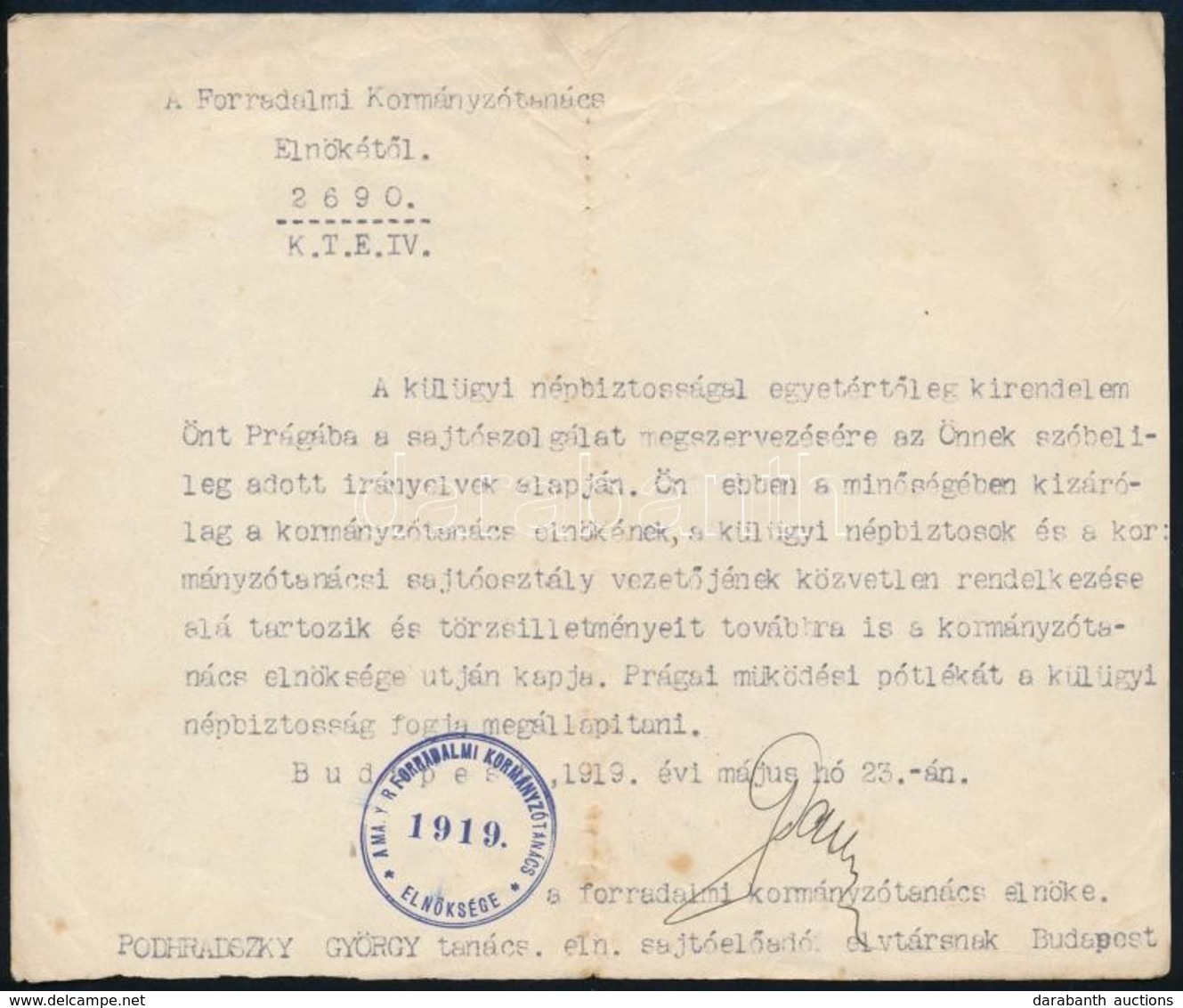 1919 Garbai Sándor, A Forradalmi Kormányzótanács Elnökének Utasítása Podhradszky György újságíró Részére Prágai Kiküldet - Sonstige & Ohne Zuordnung