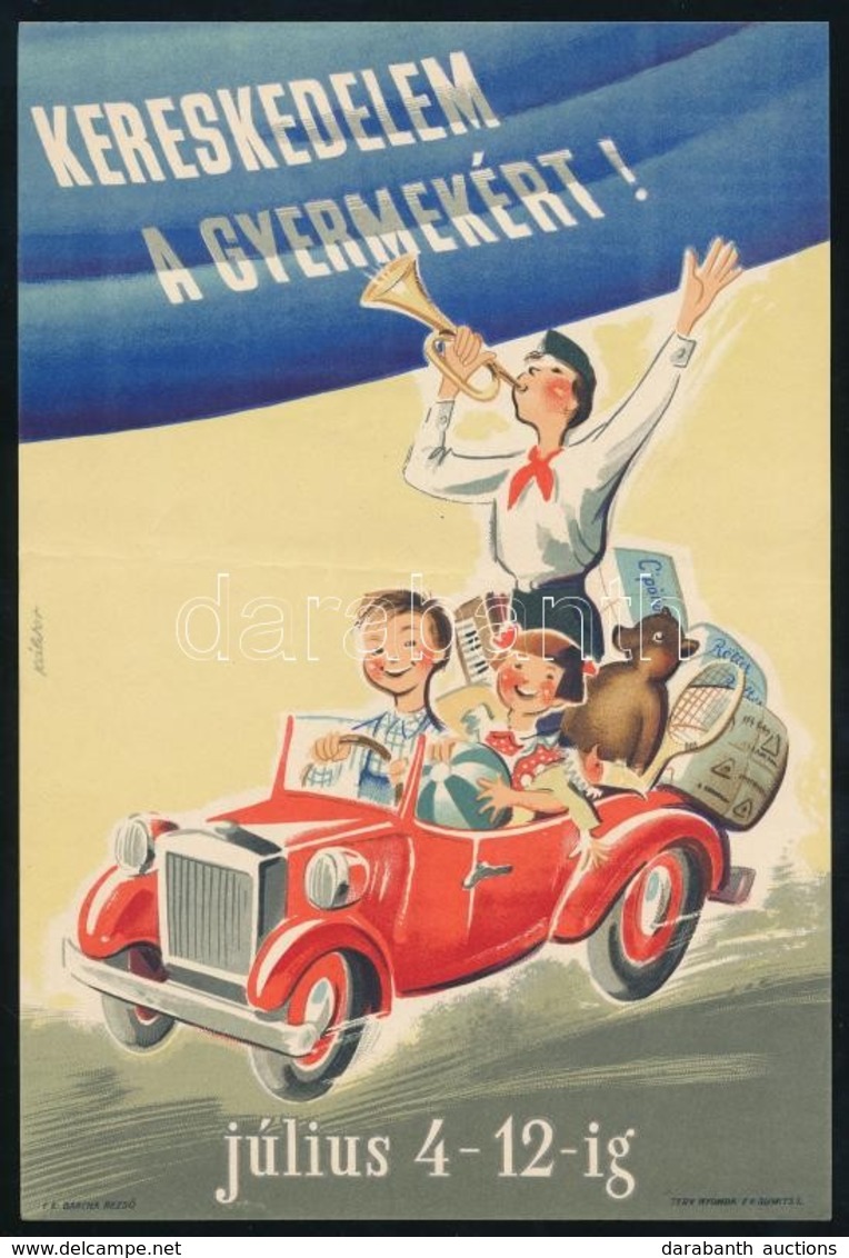 Káldor László (1905-1963): Kereskedelem A Gyermekért! Kisplakát, Jelzett, Hajtott, 23×16 Cm - Sonstige & Ohne Zuordnung