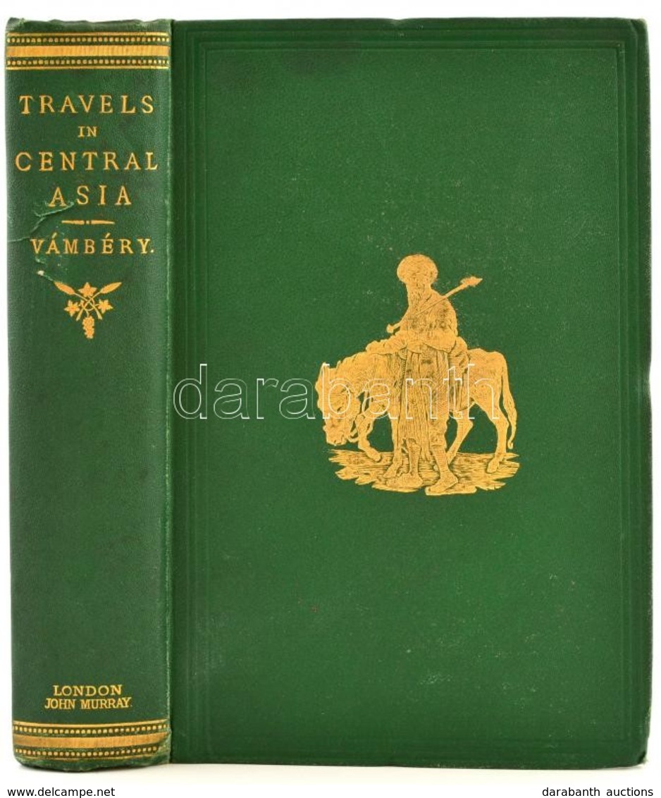 Vámbéry Ármin (1831-1913): Travels In Central Asia. Being The Account Of A Journey From Teheran Across The Turkoman Dese - Ohne Zuordnung