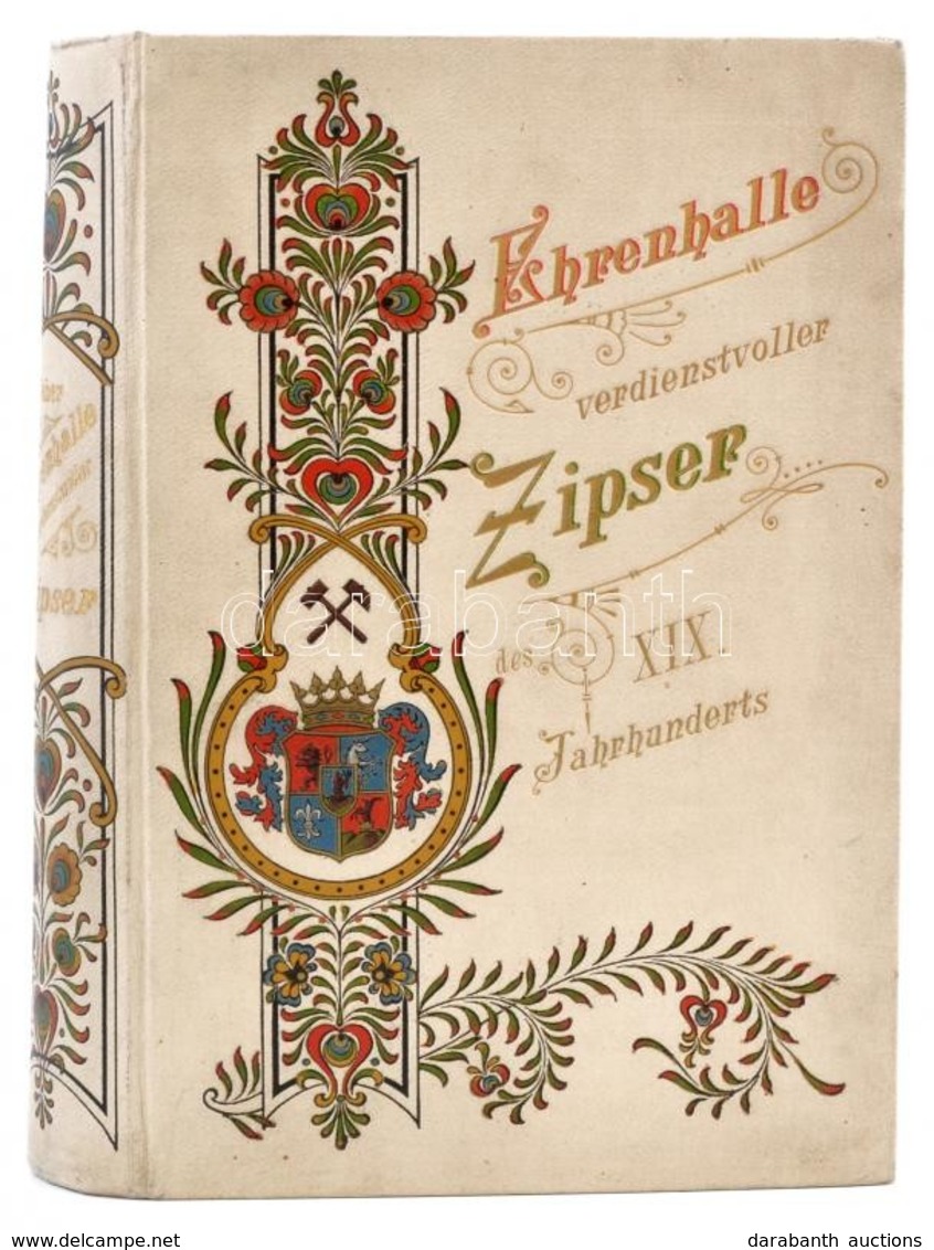 Weber Samu: Ehrenhalle Verdienstvoller Zipser Des XIX. Jahrhunderts 1800-1900.
Igló, 1901., Schmidt. XIII, [3] 482 [1] P - Ohne Zuordnung