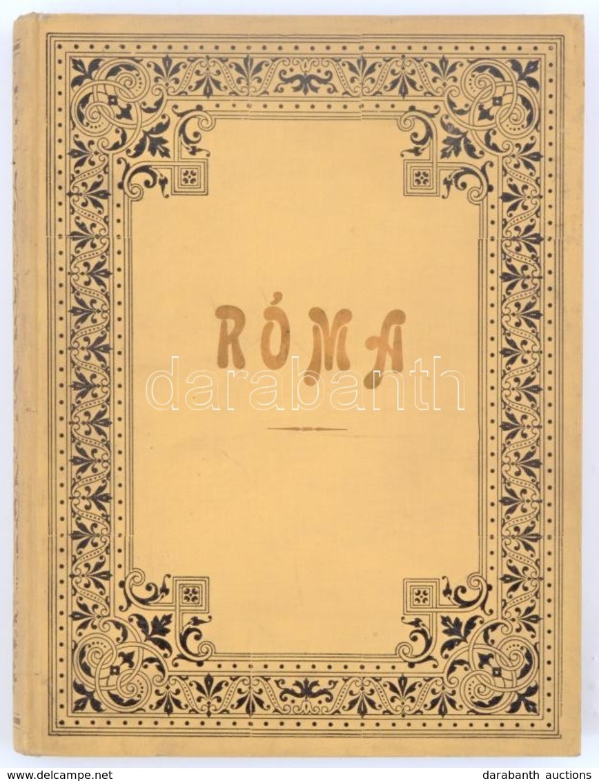 Schoener Rajnold: Róma. 290 Eredeti Rajzzal. Ford. Yartin József.
Bp. (1898.) Athenaeum. III, 287 L. Gazdag Képanyaggal  - Non Classés