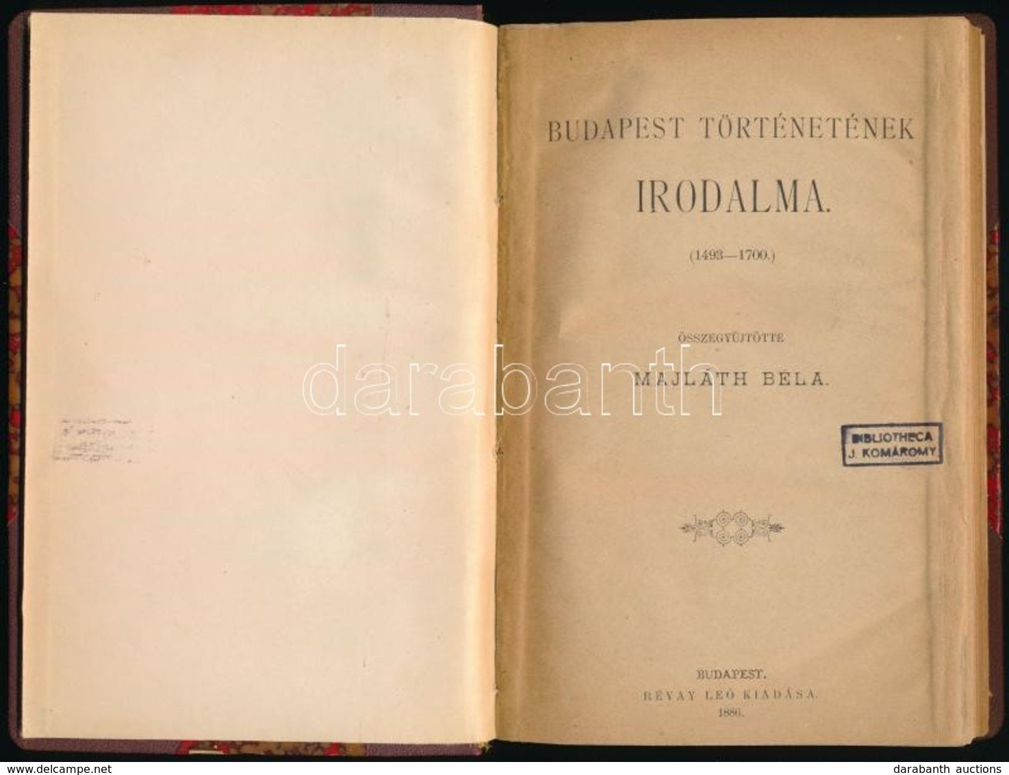 Budapest Történetének Irodalma. (1493-1700.) Összegyűjtötte Majláth Béla. Bp., 1886, Révay Leó, VII+118 P. Átkötött Félv - Ohne Zuordnung