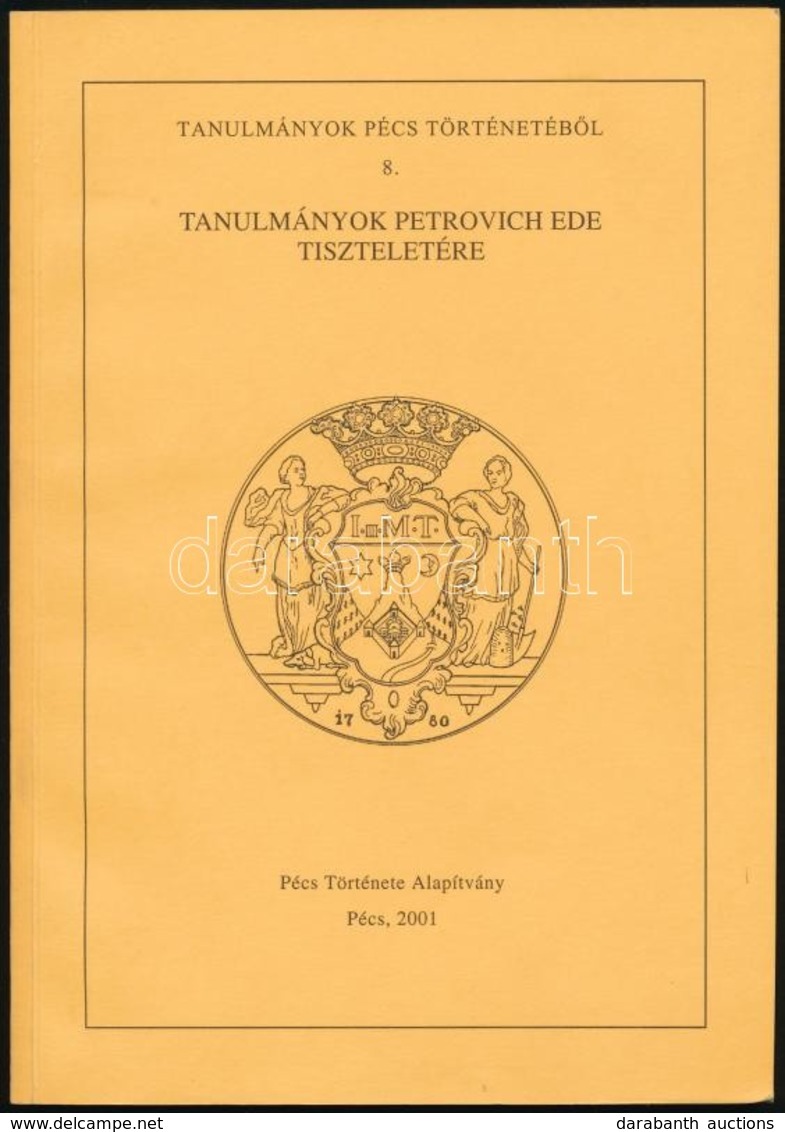 Tanulmányok Petrovics Ede Tiszteletére. A Petrovics Ede Emlékkonferencia (Pécs, 1998. Szept. 21.) Tanulmányai. Szerk.: F - Ohne Zuordnung