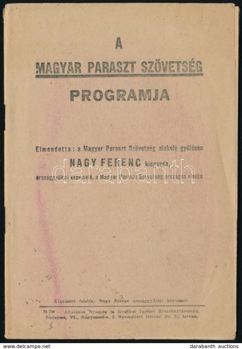 1941 Nagy Ferenc: A Magyar Paraszt Szövetség Programja. Bp.,(1941), Általános Nyomda és Grafikai Intézet Rt., 38 P. Kiad - Ohne Zuordnung