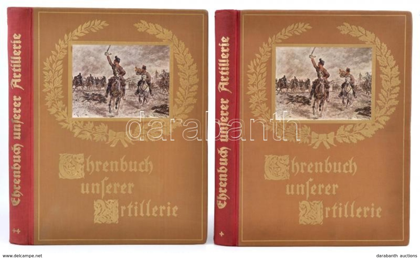 Ehrenbuch Unserer Artillerie I-II. Kötet. Szerk.: Hugo Kerchnawe, Ernst Ottenschläger. Herausgegeben: 'Reichsbunde Der A - Non Classés