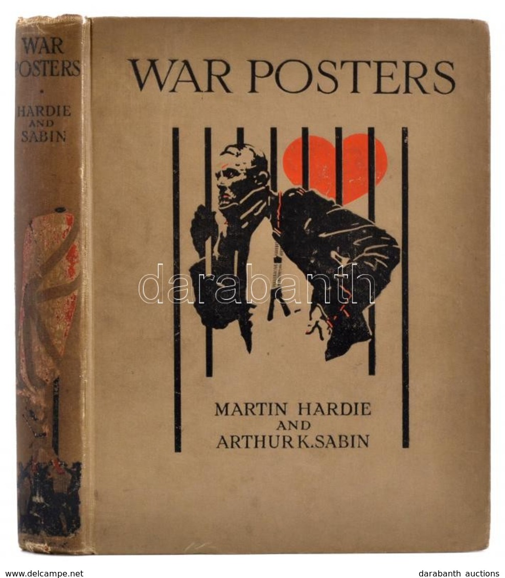 Hardie, Martin / Arthur K. Sabin (Ed.):War Posters. Issued By Belligerent And Neutral Nations 1914-1919.
London, 1920. A - Non Classés