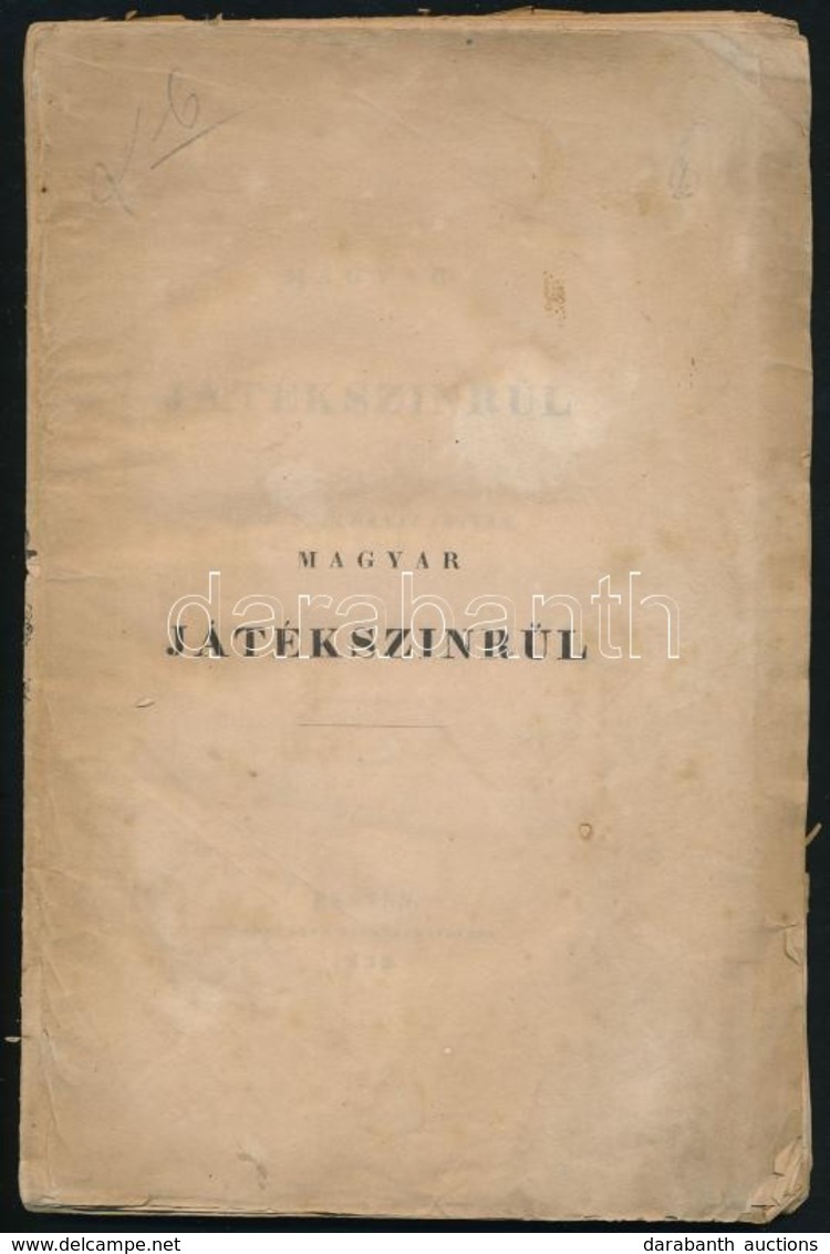 Széchenyi István, Gróf: Magyar Játékszinrül. Első Kiadás!
Pesten, 1832. Landerer. [2]+94 P. A Kötet Végébe Ragasztva Kék - Ohne Zuordnung