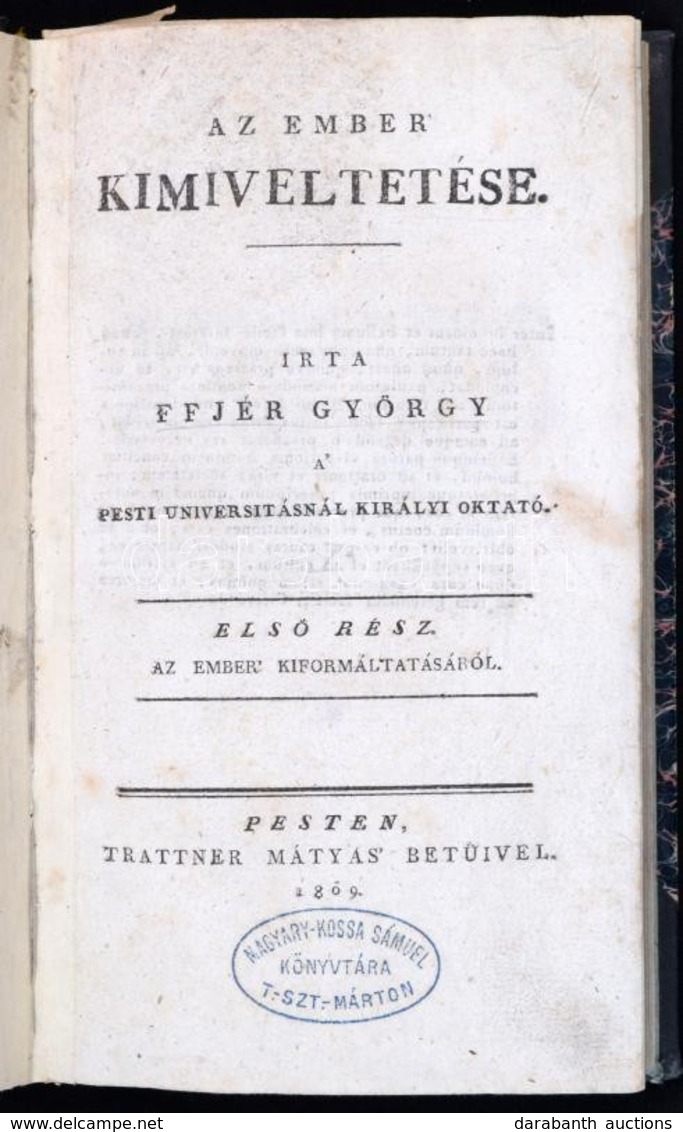 Fejér György: Az Ember Kimiveltetése. Első Rész: Az Ember Kiformáltatásáról. Pest, 1809, Trattner Mátyás, 1 T.(Falka Sám - Ohne Zuordnung