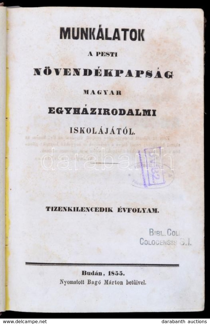 Munkálatok A Pesti Növendékpapság Magyar Egyházirodalmi Iskolájától. XIX-XX. évfolyam: Hiteles Vértanúi Emlékiratok. Öss - Ohne Zuordnung