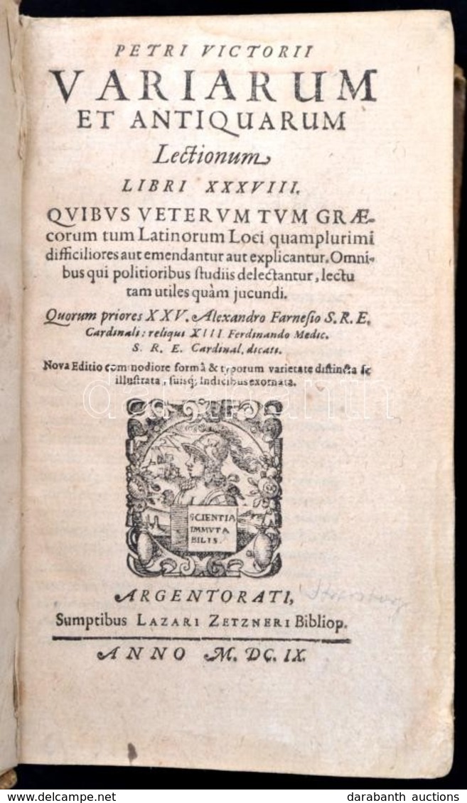 [Petrus Victorius (Piero Vettori (1499-1585))]: Petri Victorii Variarum Et Antiquarum Lectionum Libri XXXVIII. 
Quibus V - Non Classés