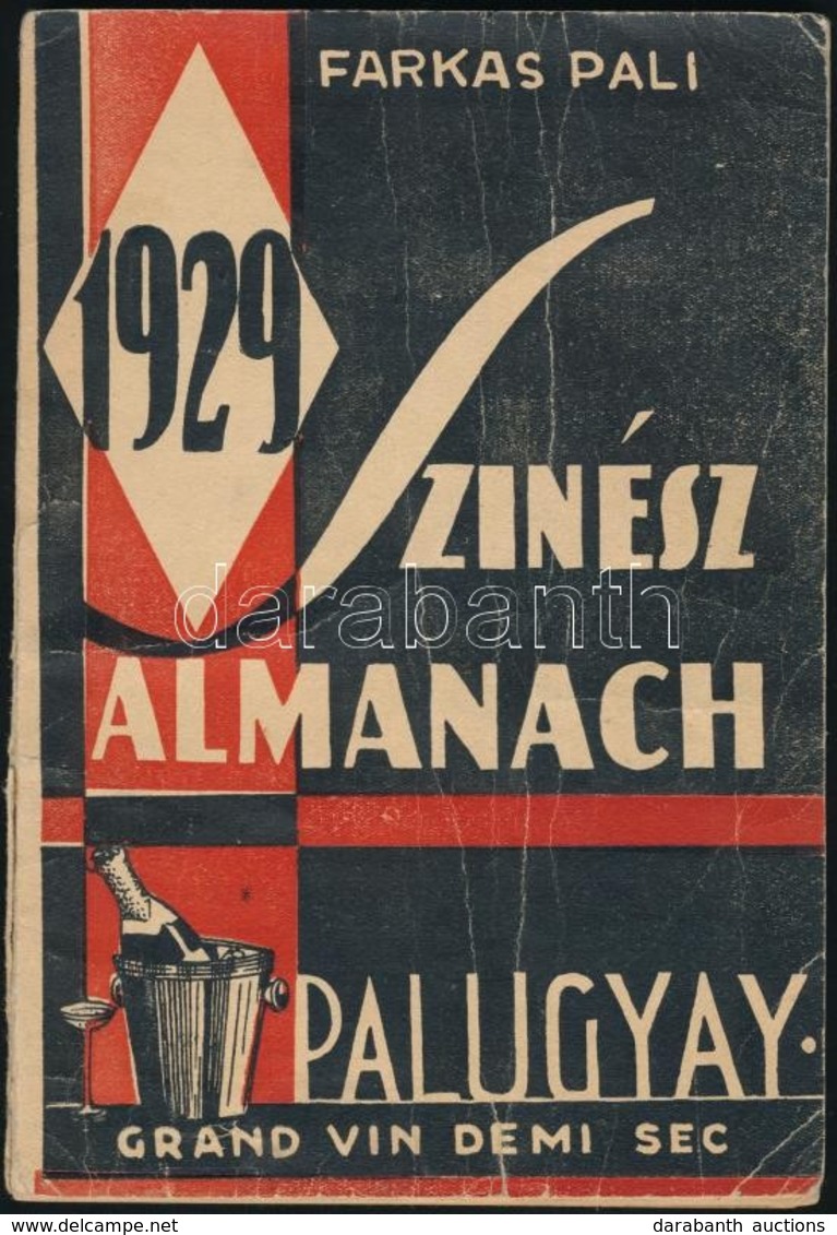 Farkas Pali Színész Almanachja 1929. Losonc, 1929, Losonczi Sándor Könyvnyomdája, 112 P. Korabeli Felvidéki Reklámokkal, - Ohne Zuordnung