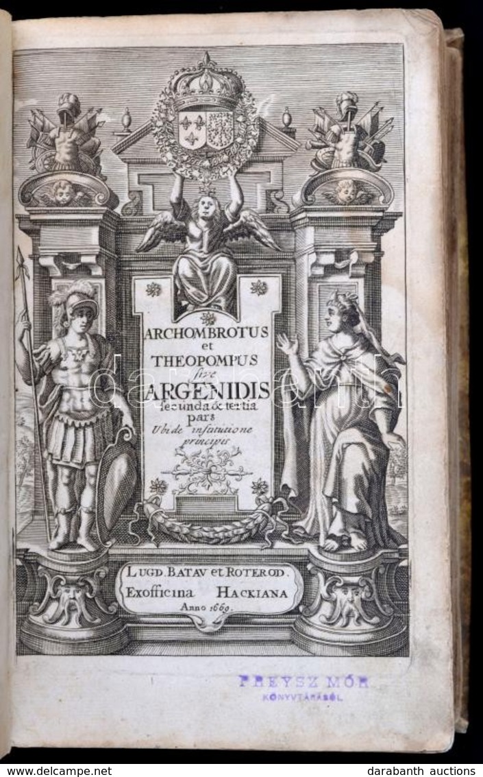 Bugnotius, Ludov. Gabriel: Archombrotus Et Theopompus Sive Argenidis Secunda & Tertia Pars, Leiden, 1669. Hackins 1669,  - Ohne Zuordnung