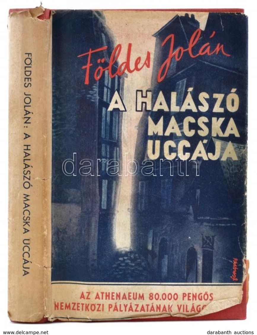 Földes Jolán: A Halászó Macska Uccája. Bp., é.n., Athenaeum. Harmadik Kiadás. A Borító Fenyves Sándor (1907-1944) Grafik - Non Classés